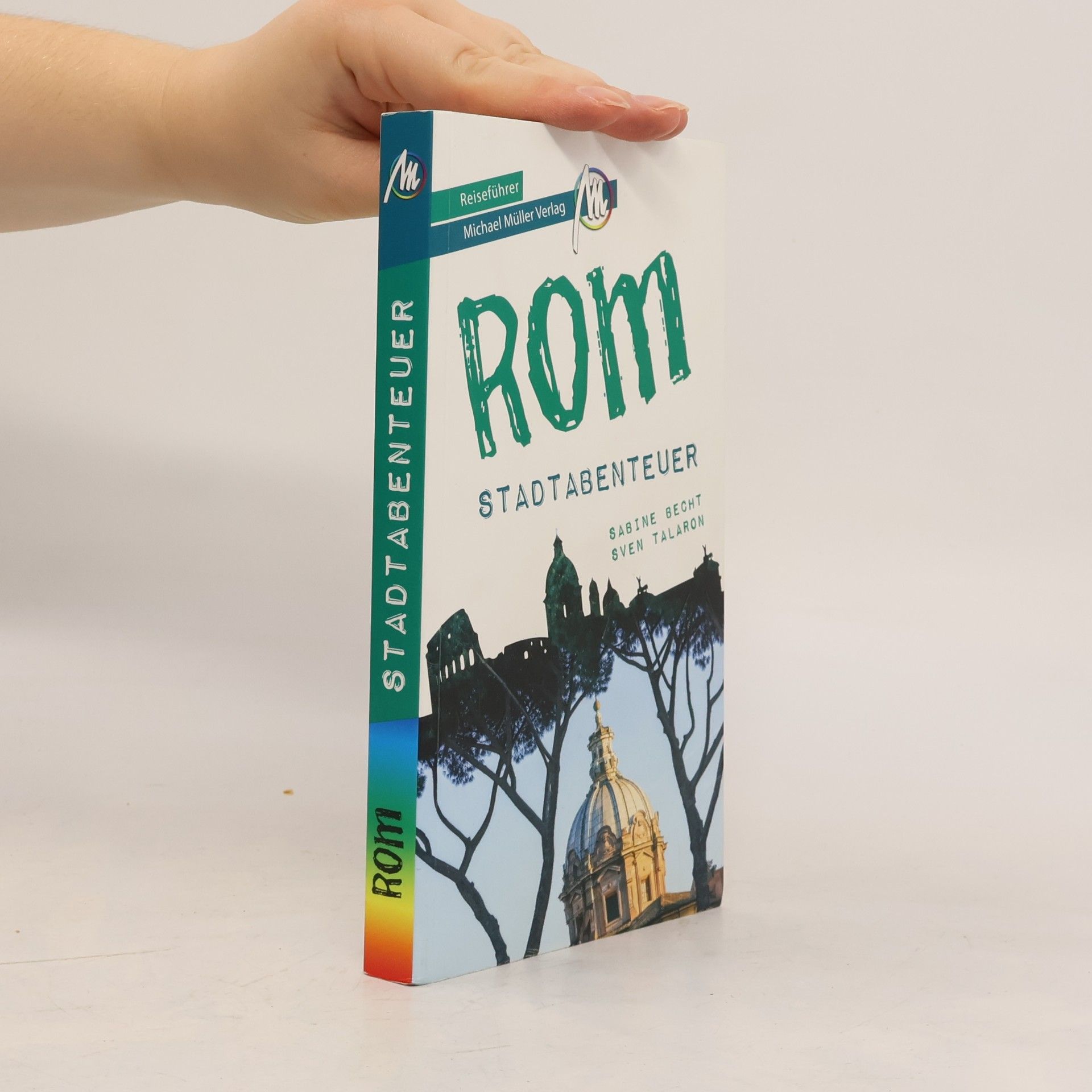 Rom - Stadtabenteuer Reiseführer Michael Müller Verlag