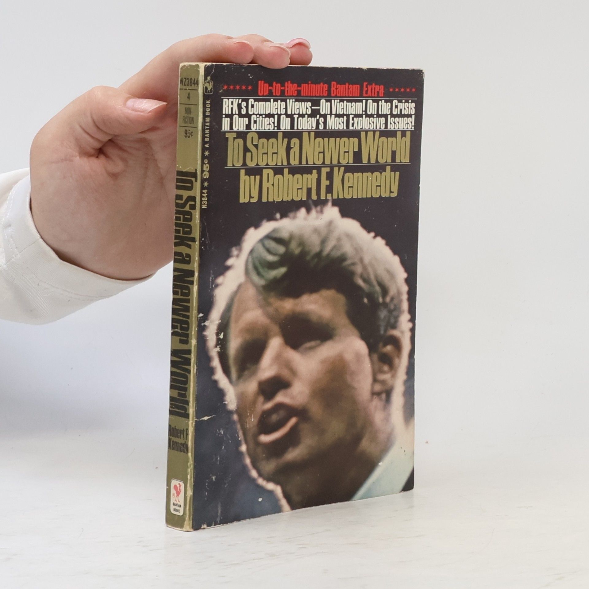 Robert F. Kennedy To Seek a Newer World