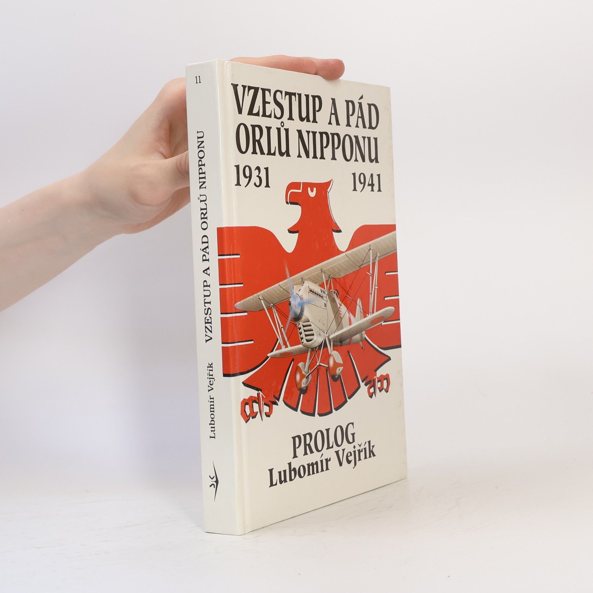 Arnošt Moucha Vzestup a pád orlů Nipponu. 1931 - 1941. Historie japonského letectva. Díl 1, Prolog