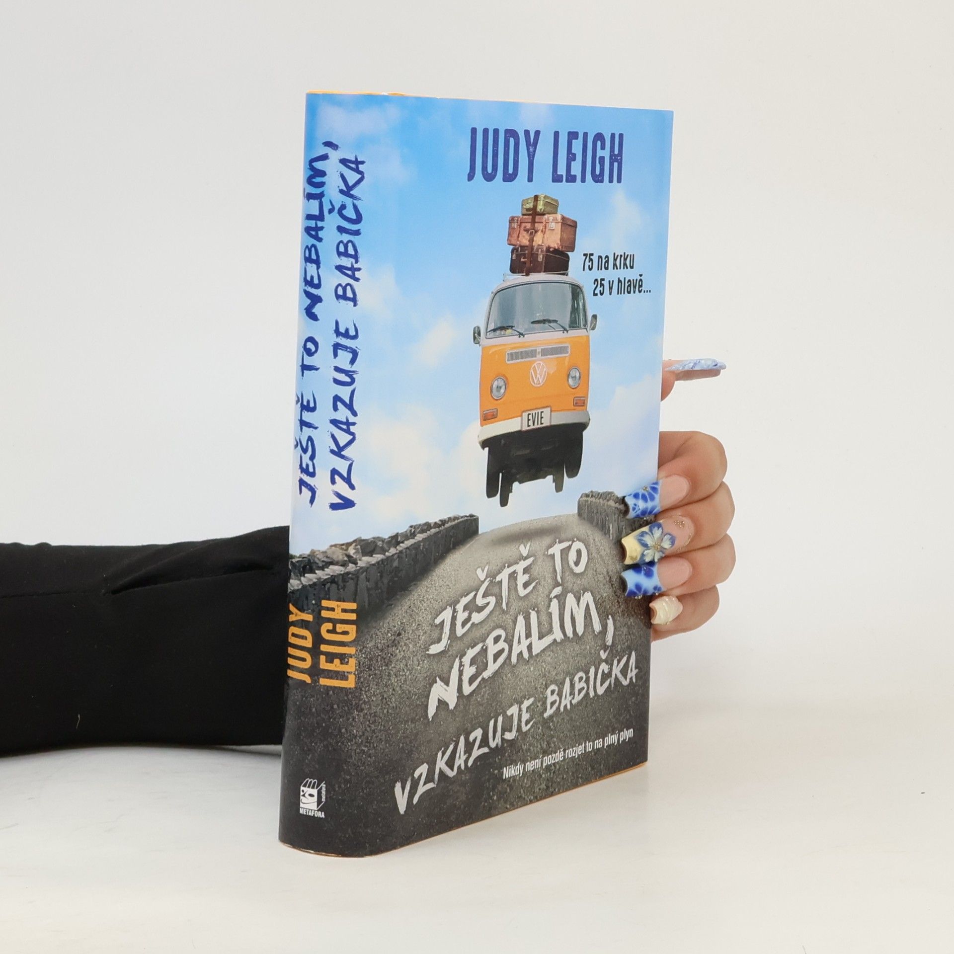 Judy Leigh Ještě to nebalím, vzkazuje babička