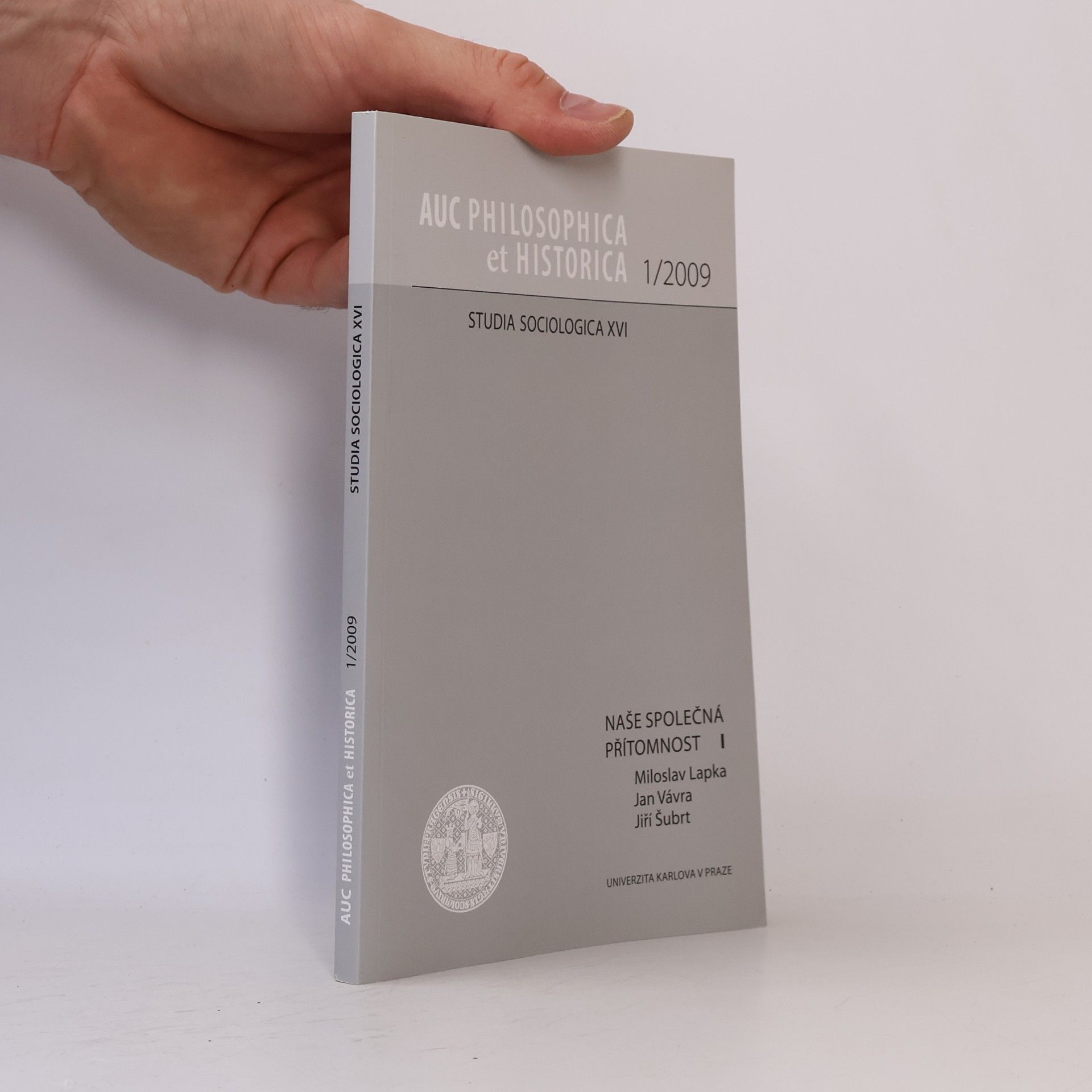 Auc Philosophica et Historica. Studia Sociologica XVI 1/2009. Naše přítomnost I