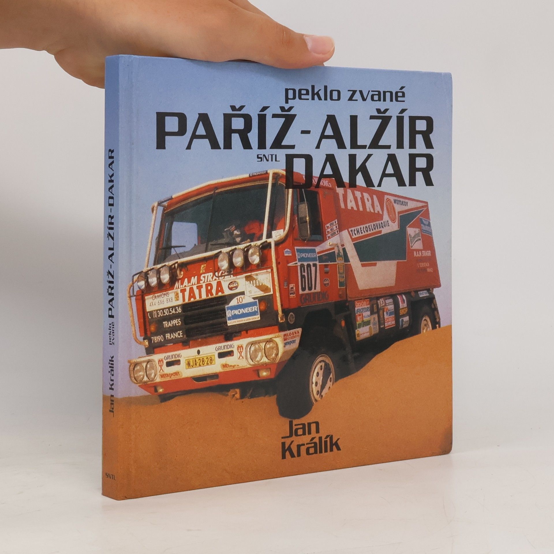 Jan Králík Peklo zvané Paříž-Alžír-Dakar