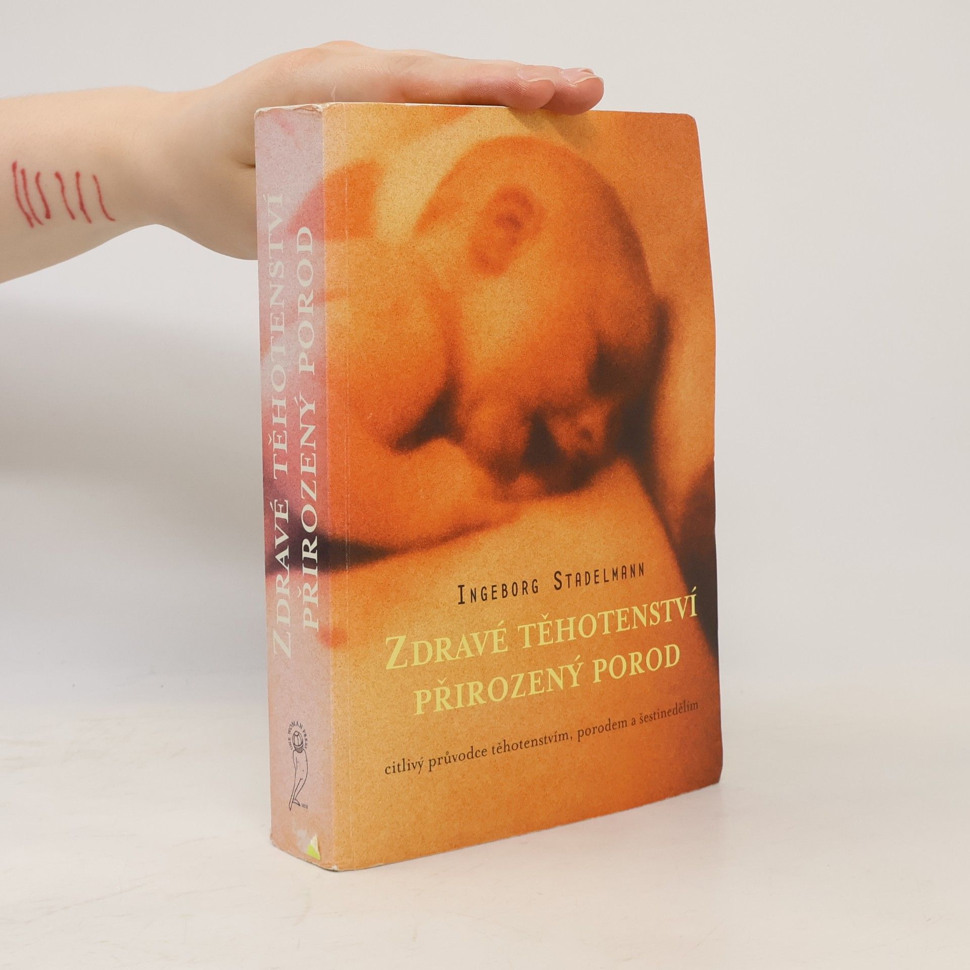 Ingeborg Stadelmann Zdravé těhotenství, přirozený porod
