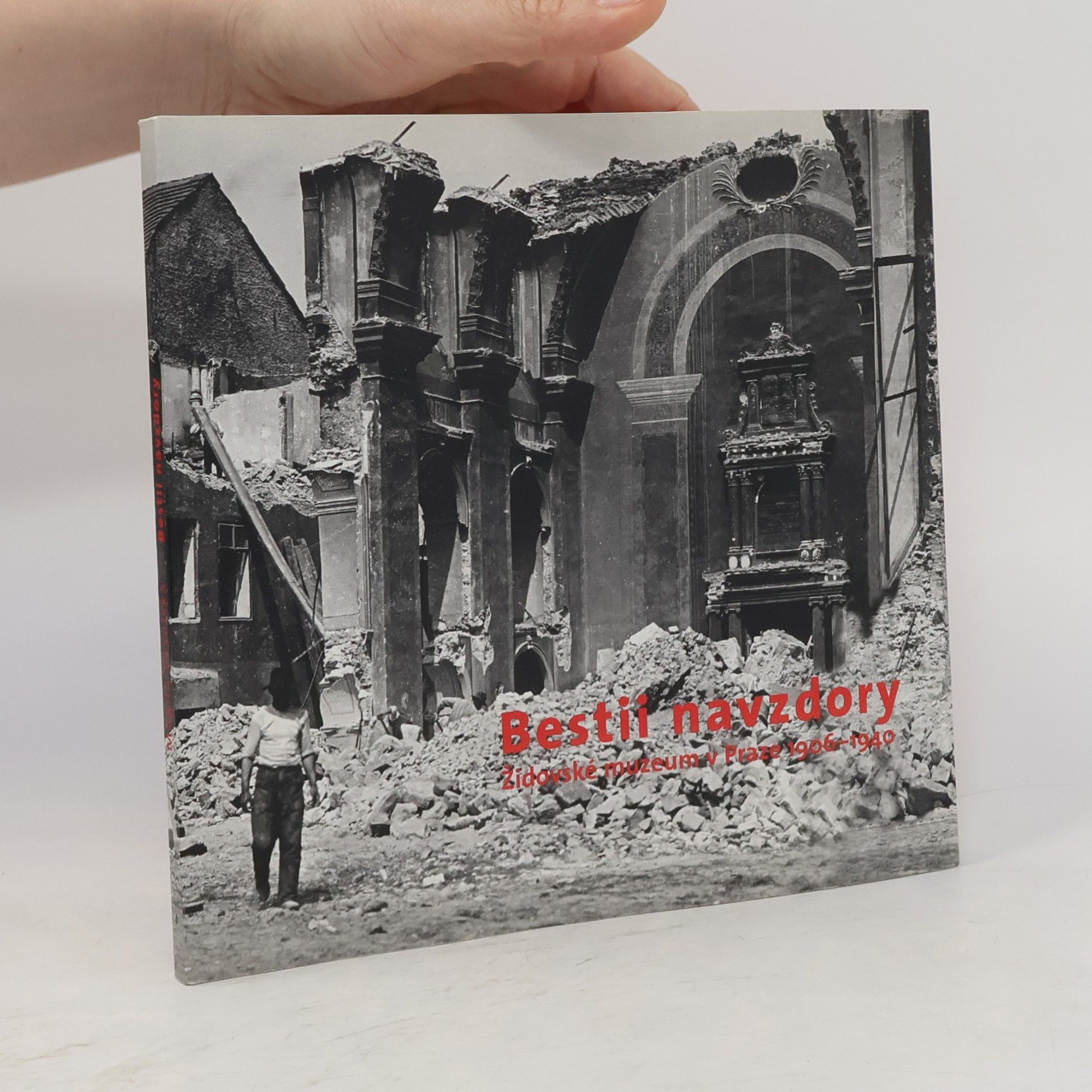 Magda Veselská Bestii navzdory. Židovské muzeum v Praze 1906 - 1940