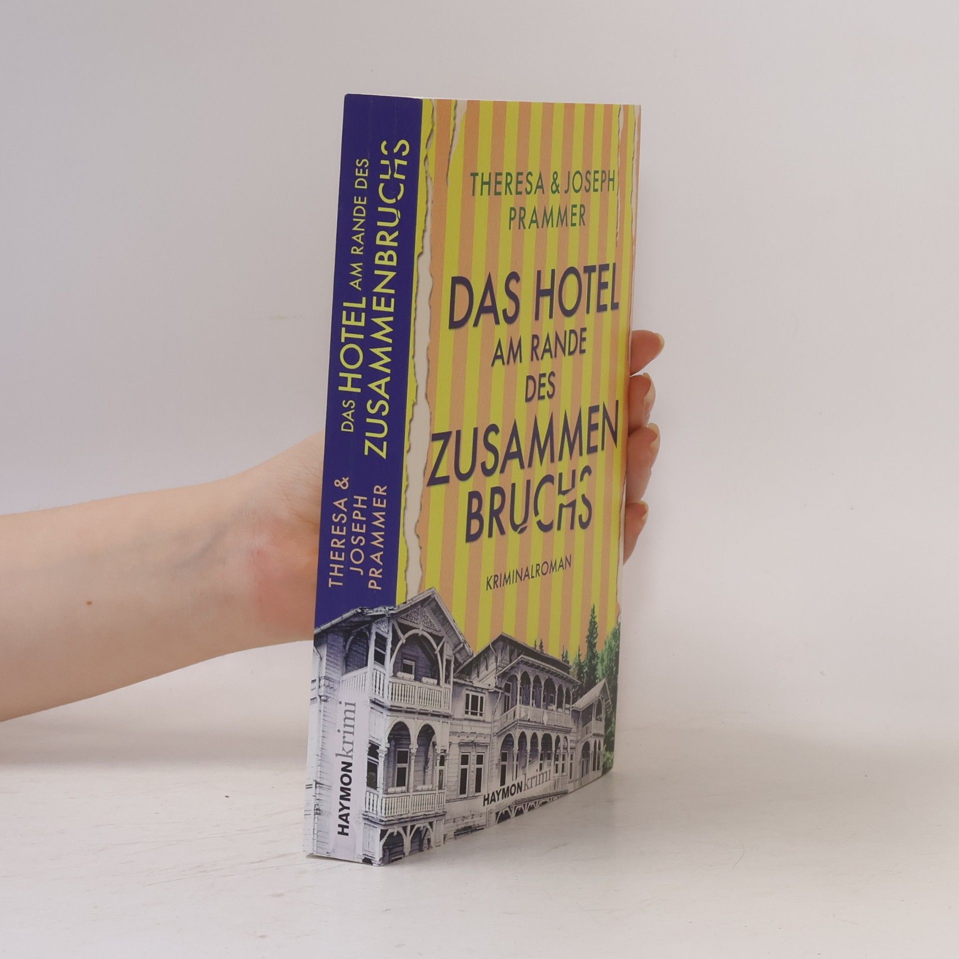 Joseph Prammer Das Hotel am Rande des Zusammenbruchs