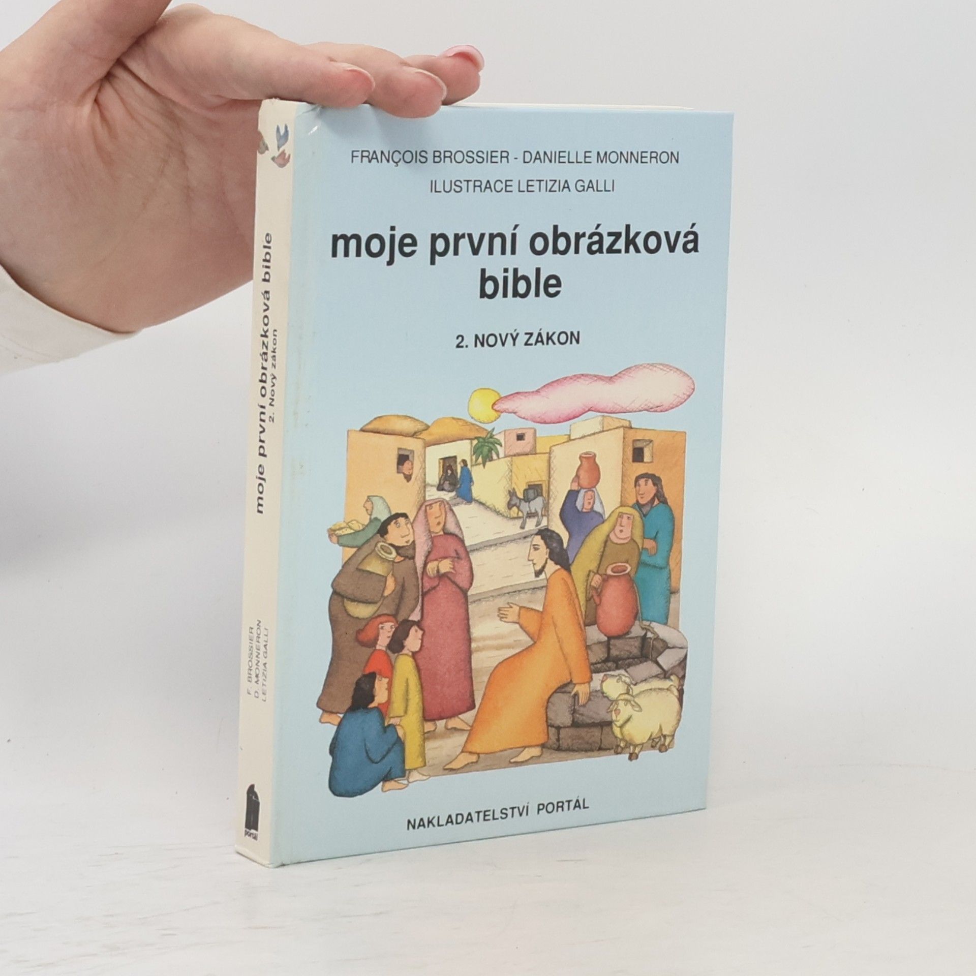 Francois Brossier Moje první obrázková bible. 2., Nový zákon