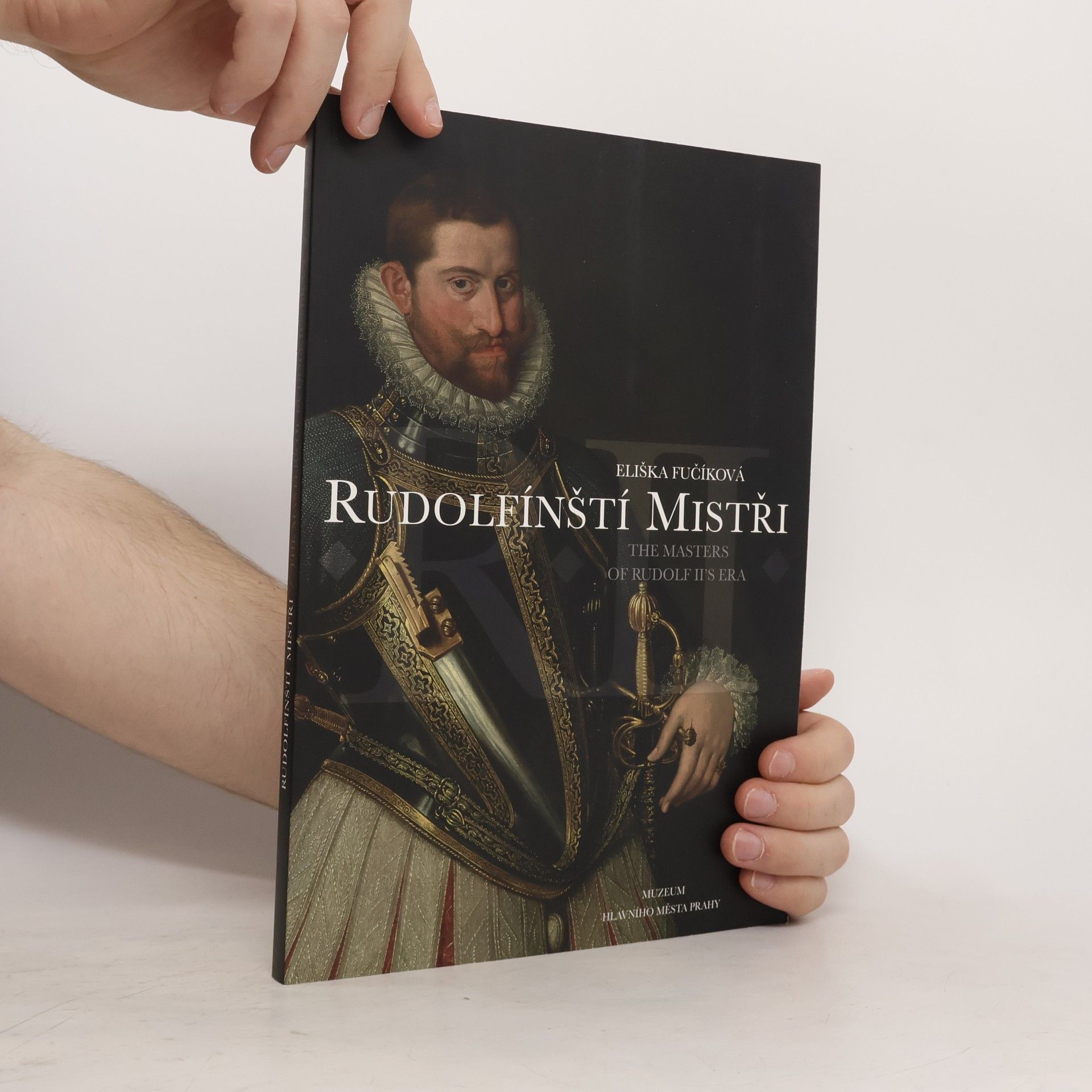 Rudolfínští mistři : díla dvorních umělců Rudolfa II. z českých soukromých sbírek : katalog k výstavě Muzea hlavního města Prahy