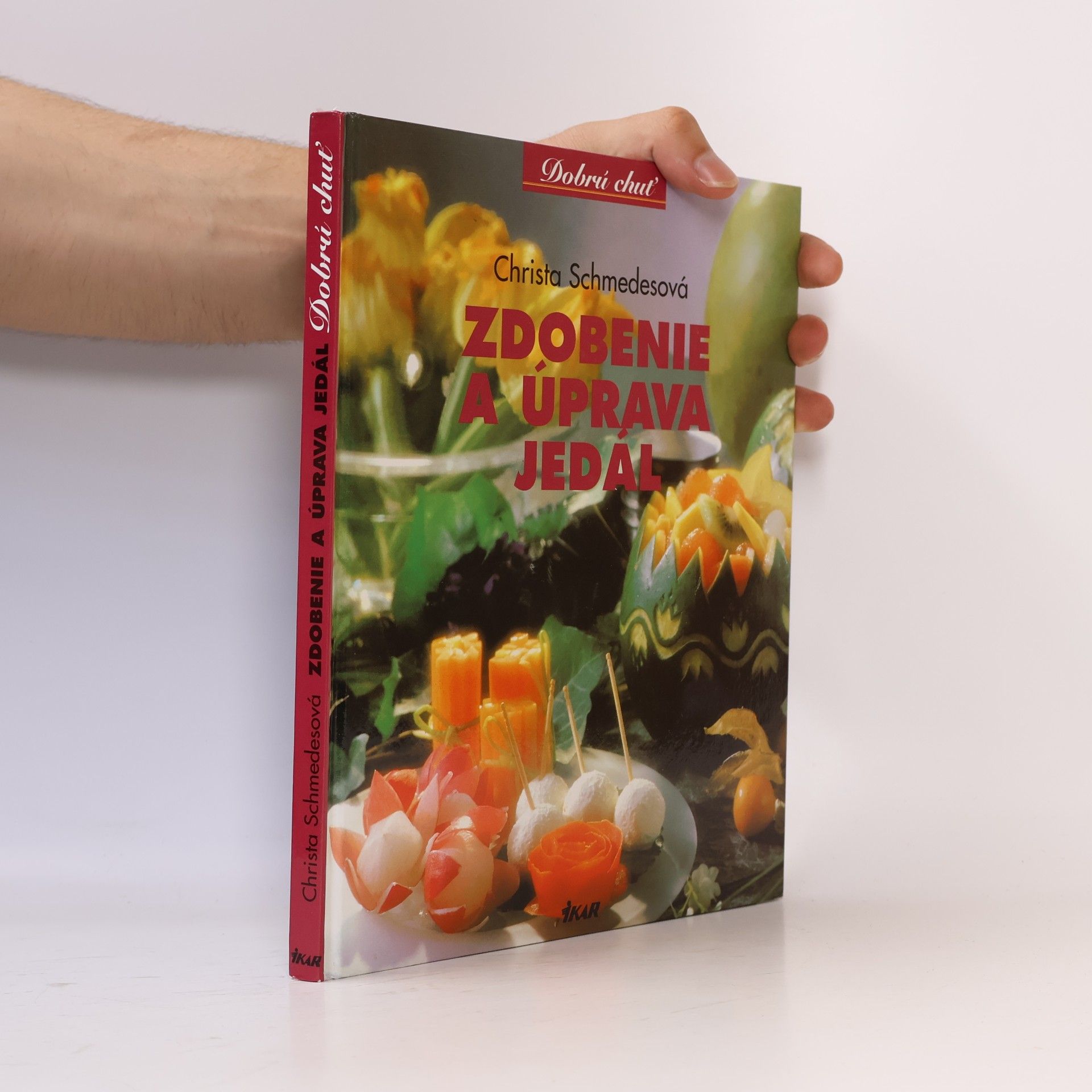 Christa Schmedes Zdobenie a úprava jedál