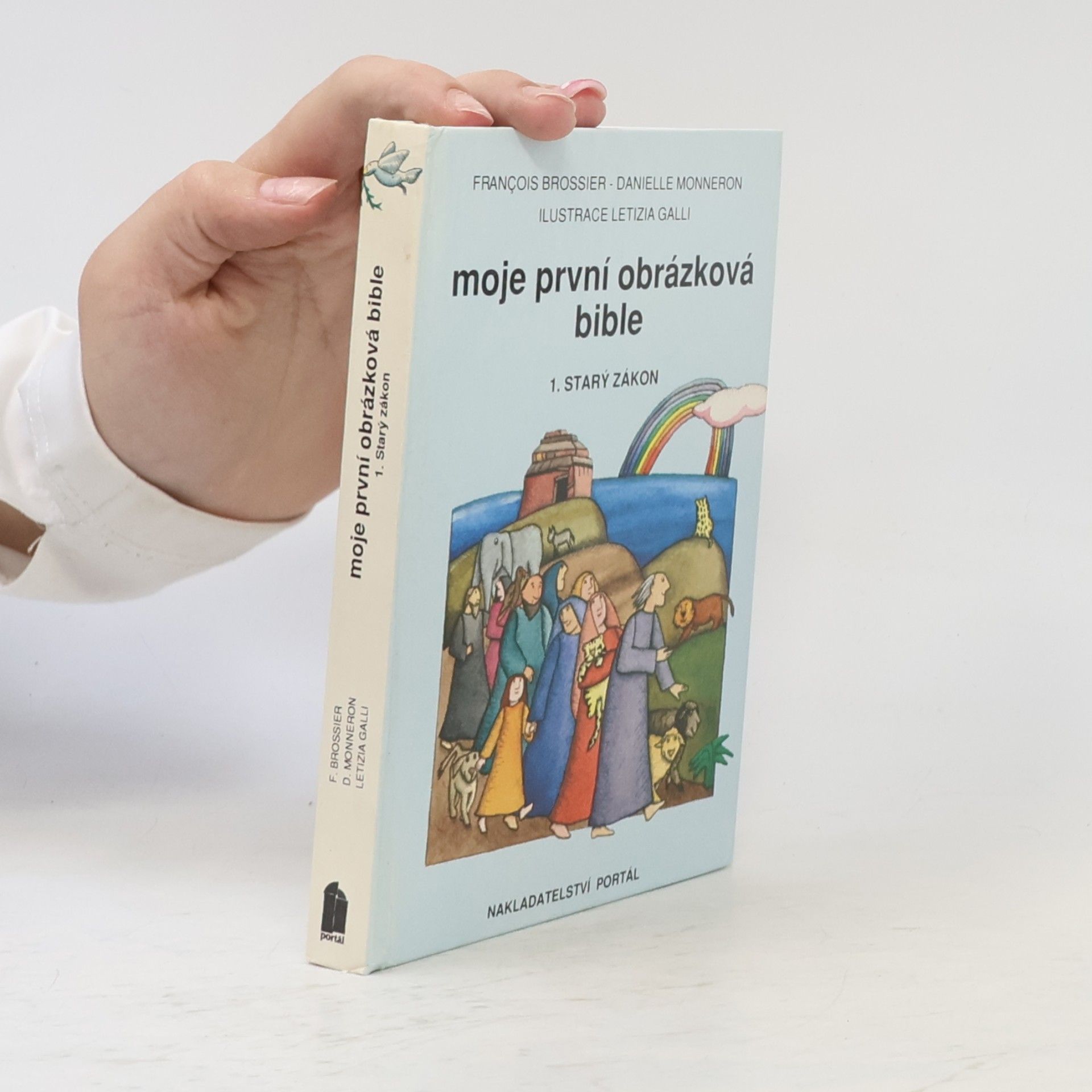 Francois Brossier Moje první obrázková bible 1. Starý zákon