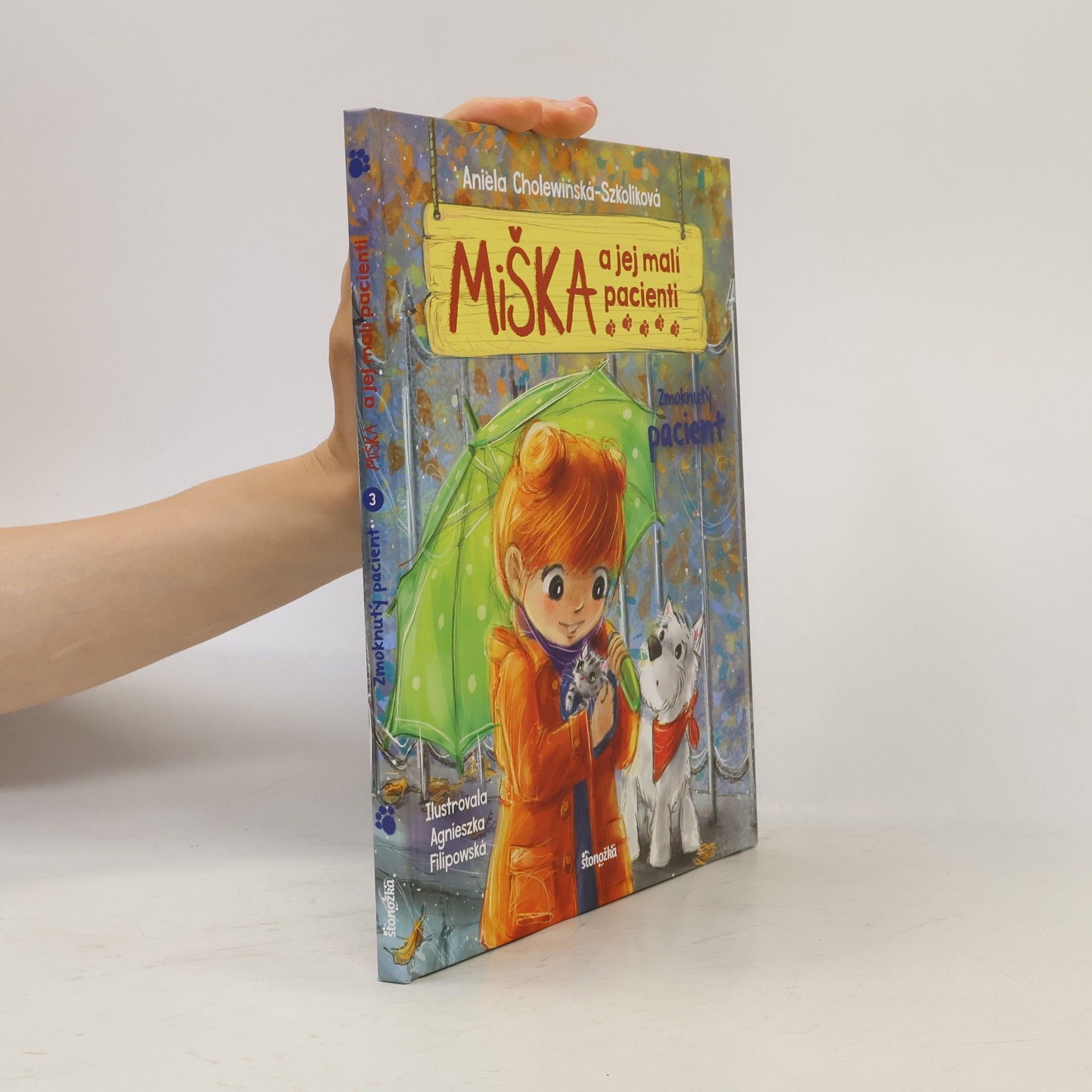 Aniela Cholewińská-Szkoliková Miška a jej malí pacienti 3: Zmoknutý pacient