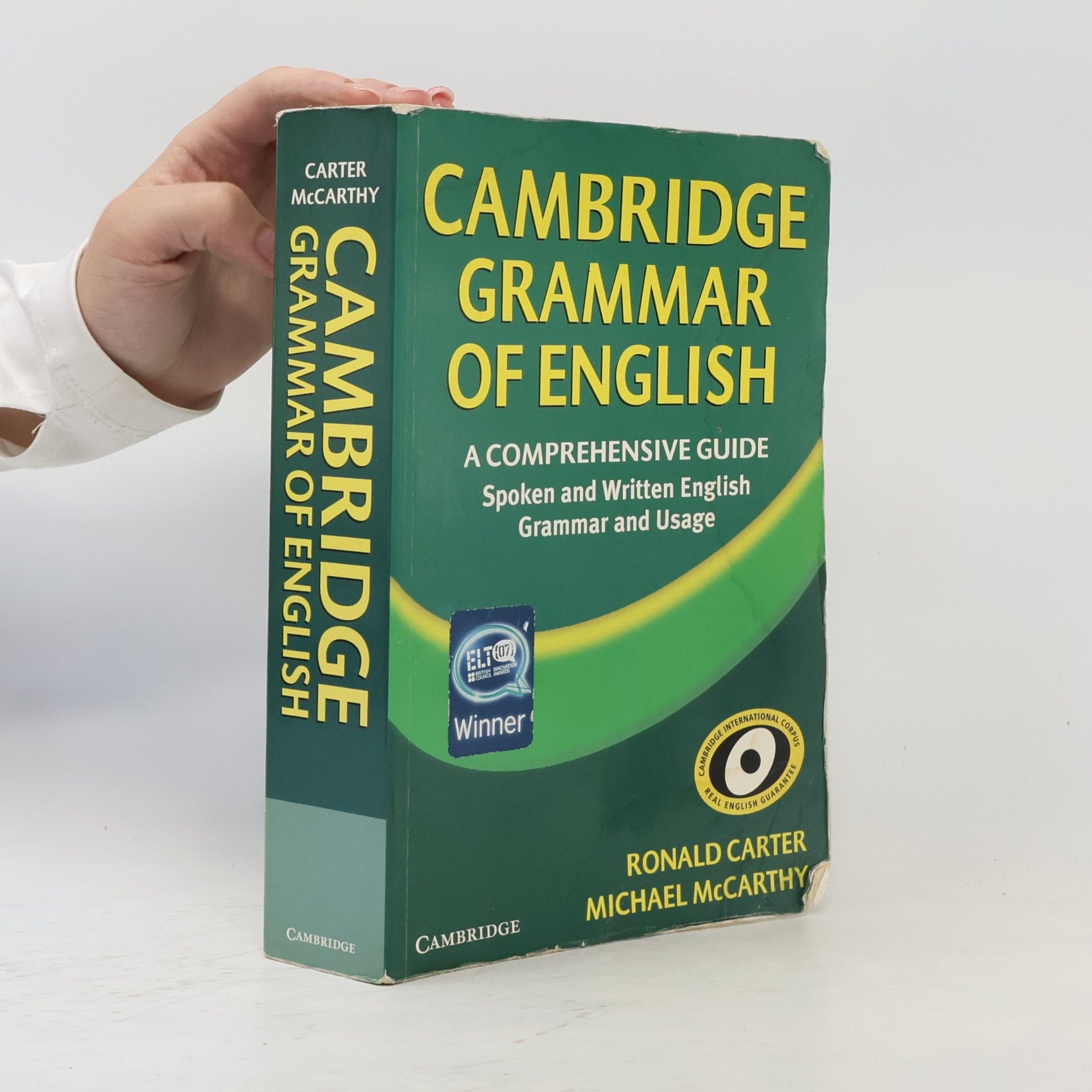 Ronald Carter Cambridge grammar of English. A comprehensive guide