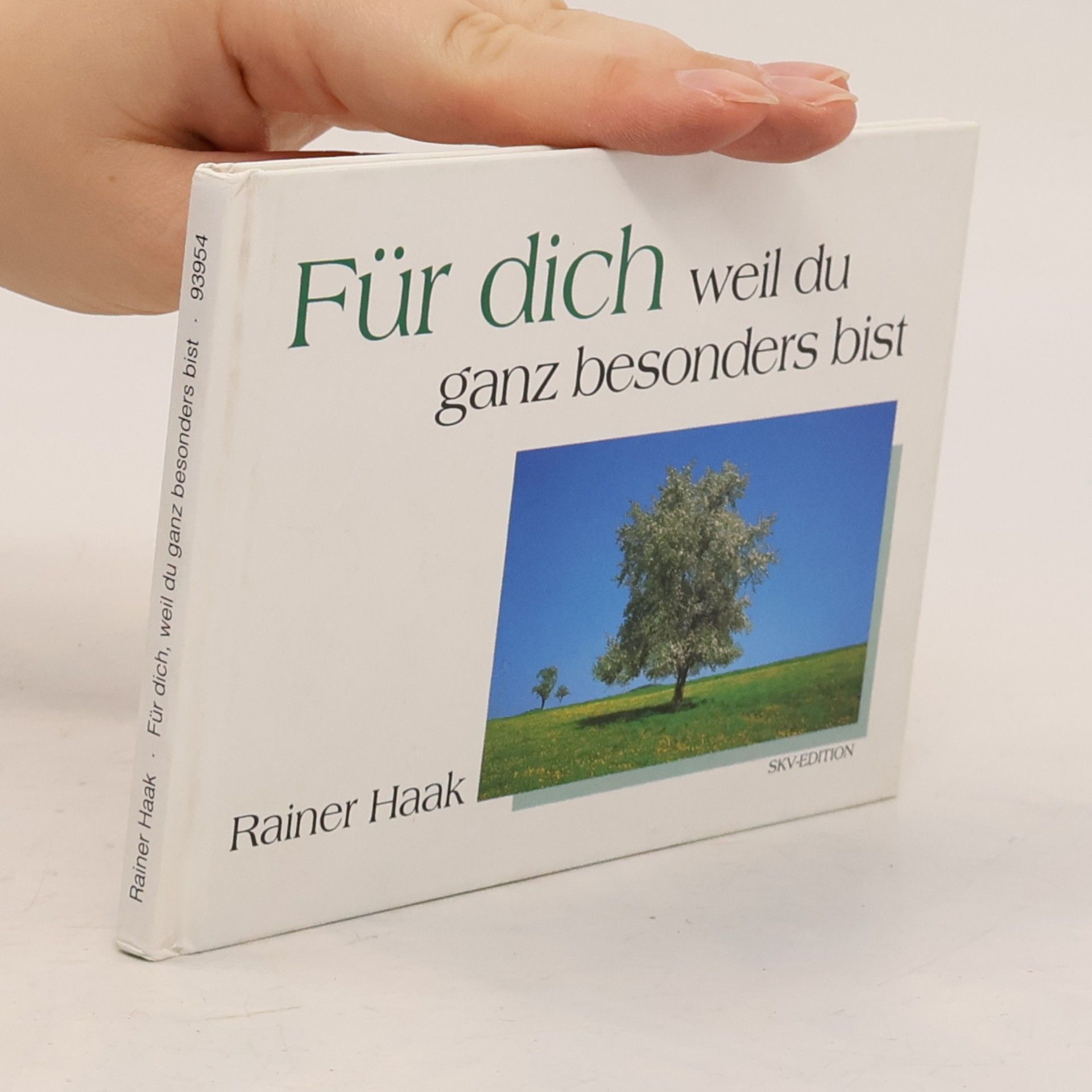 Rainer Haak Für dich weil du ganz besonders bist