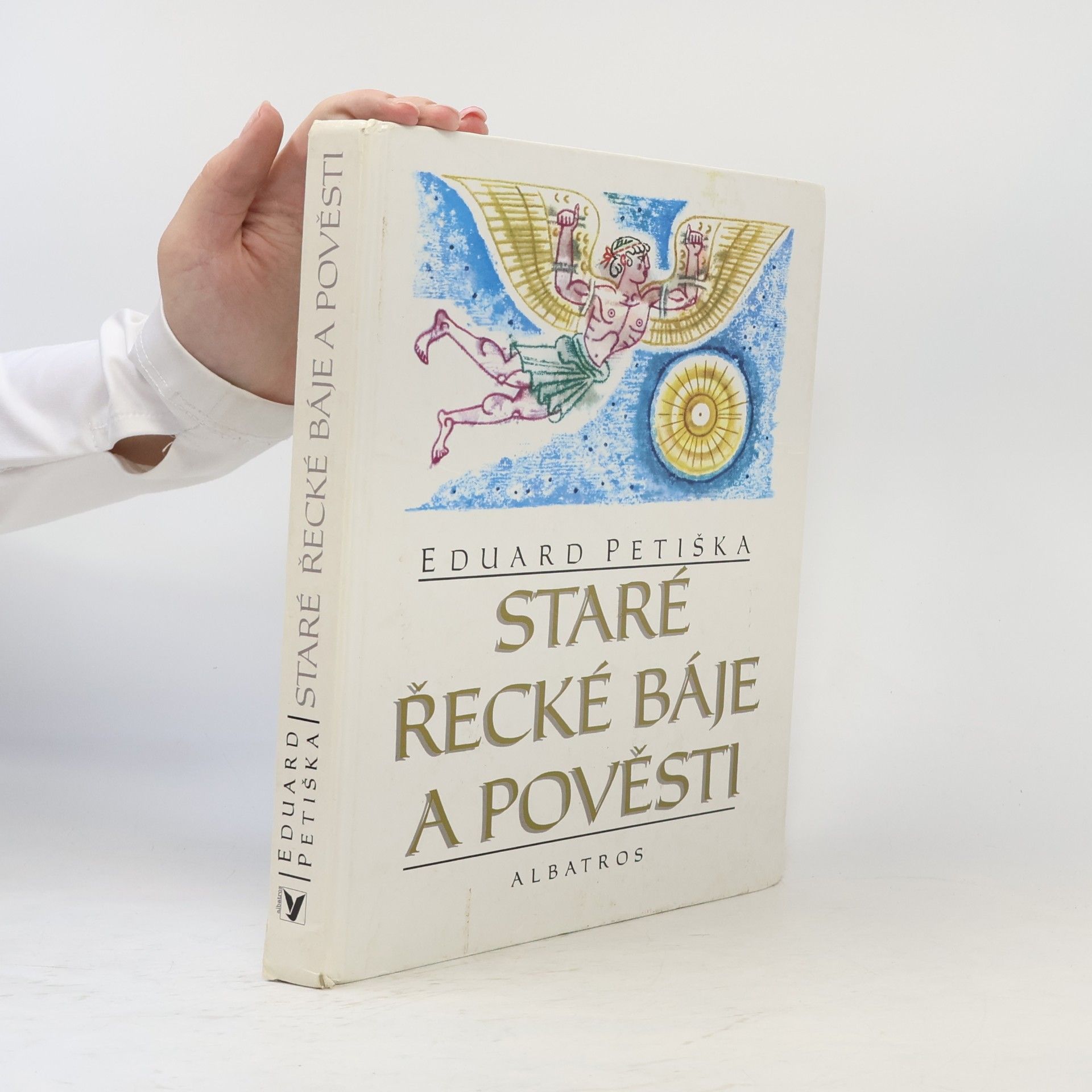 Eduard Petiška Staré řecké báje a pověsti