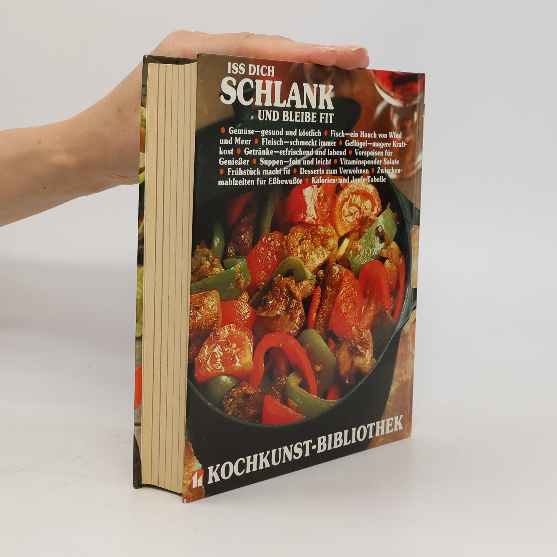 Autorenkollektiv Iss dich Schlank und bleibe fit