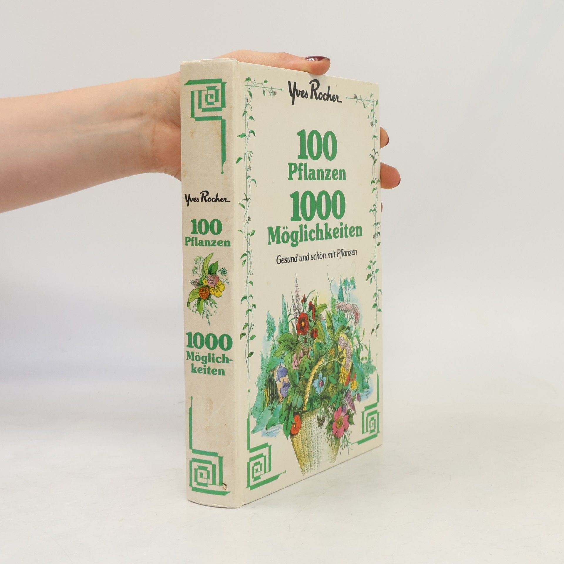 Yves Rocher 100 Pflanzen, 1000 Möglichkeiten
