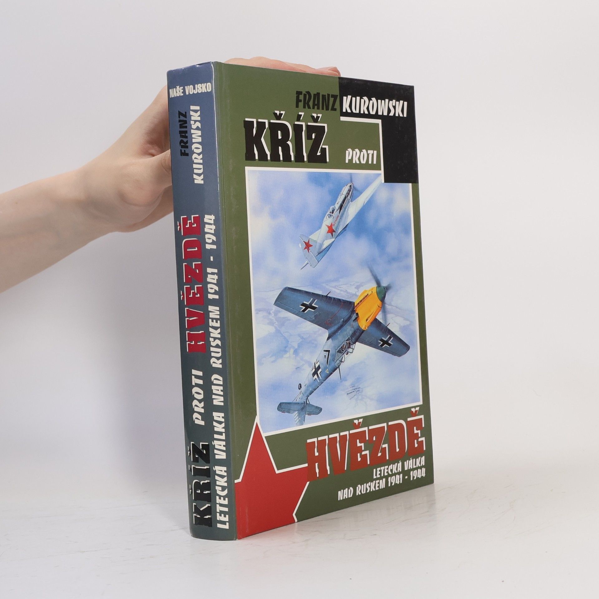 Franz Kurowski Kříž proti hvězdě