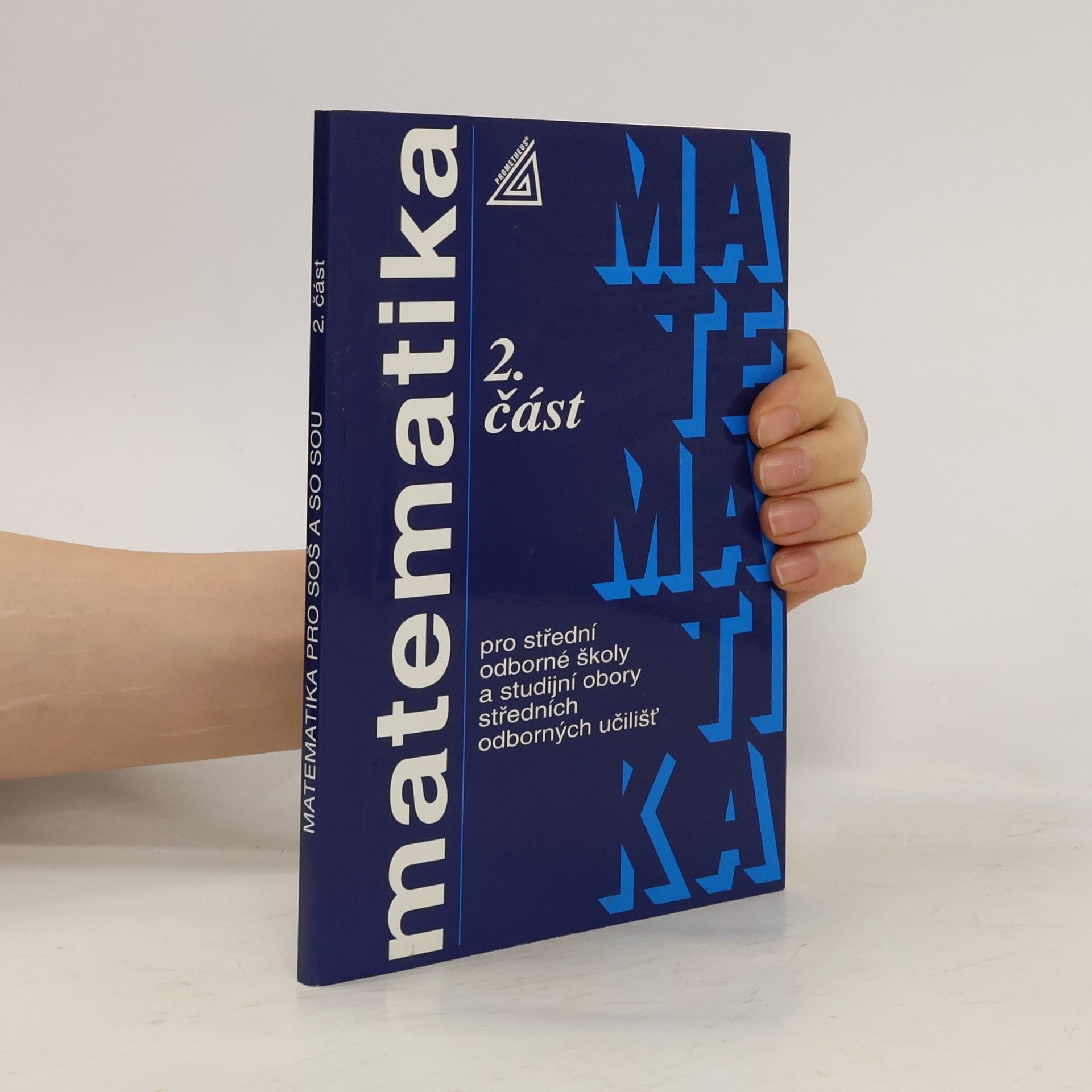 Jana Řepová Matematika pro střední odborné školy a studijní obory středních odborných učilišť 2. část