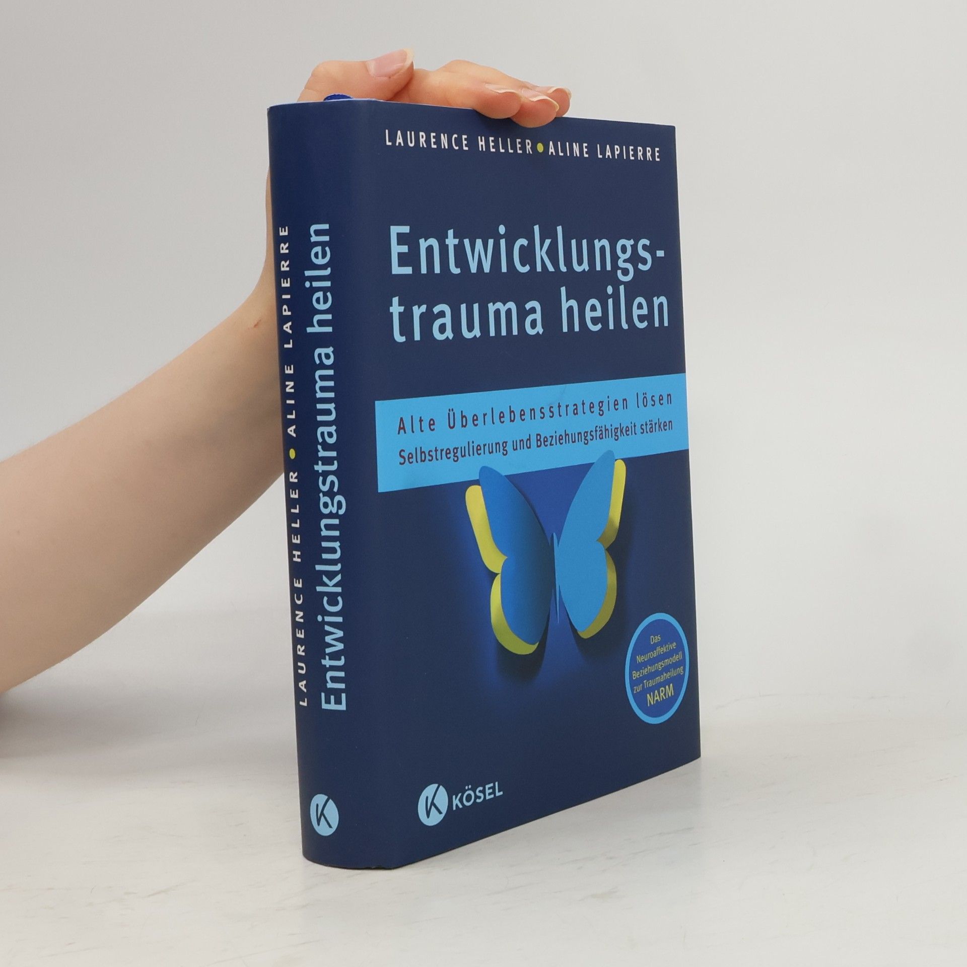 Laurence Heller Entwicklungstrauma heilen