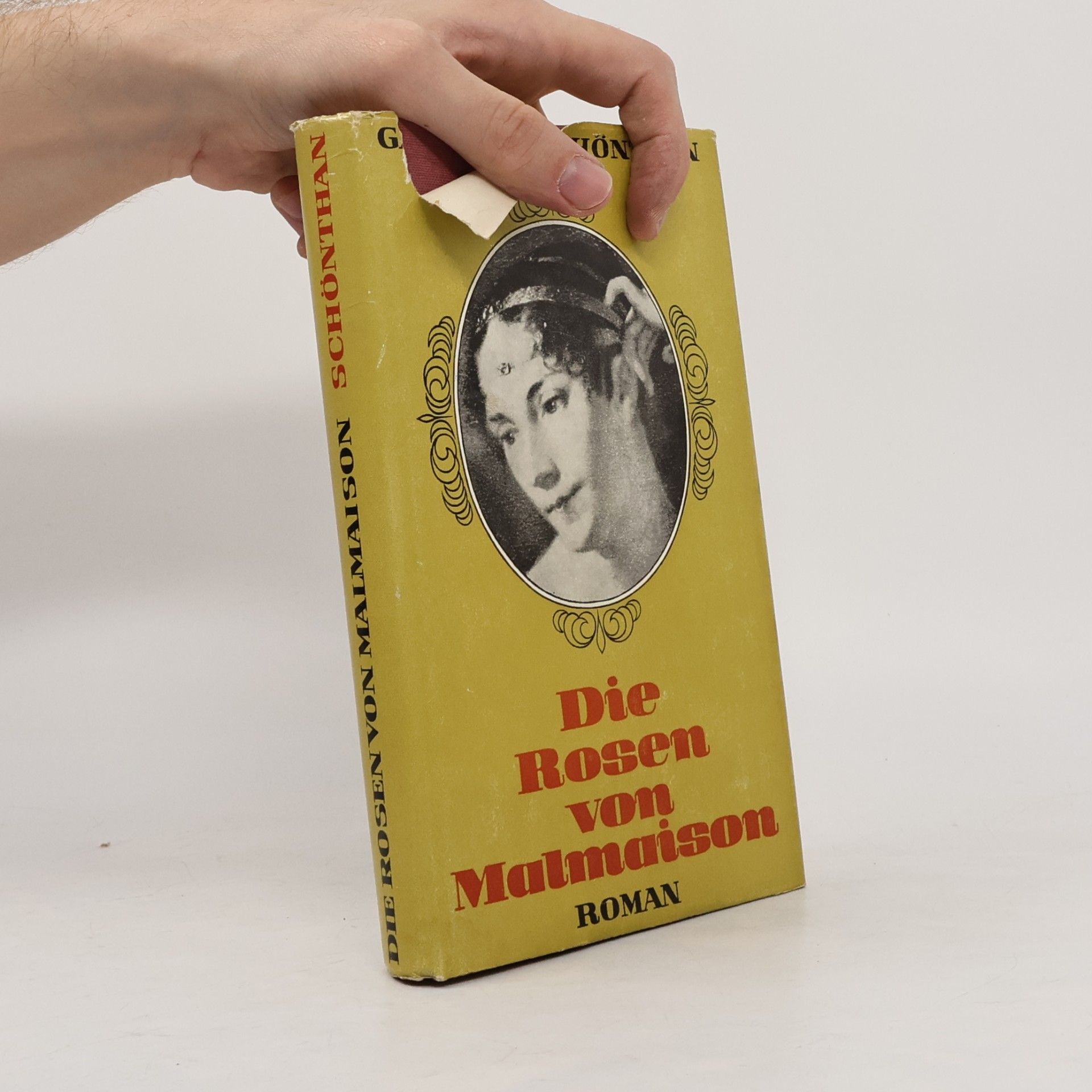 Gaby von Schönthan Die Rosen von Malmaison