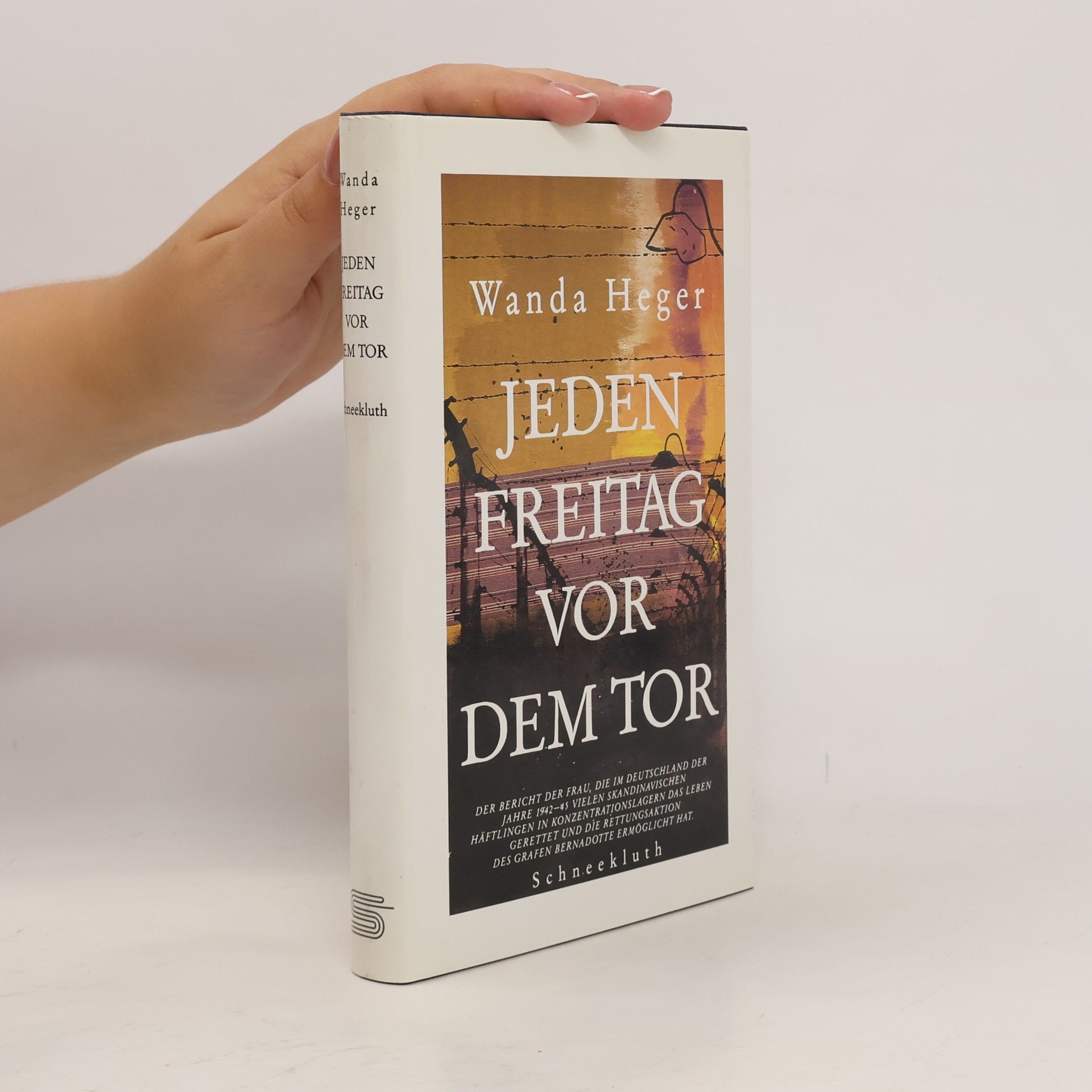 Wanda Heger Jeden Freitag vor dem Tor