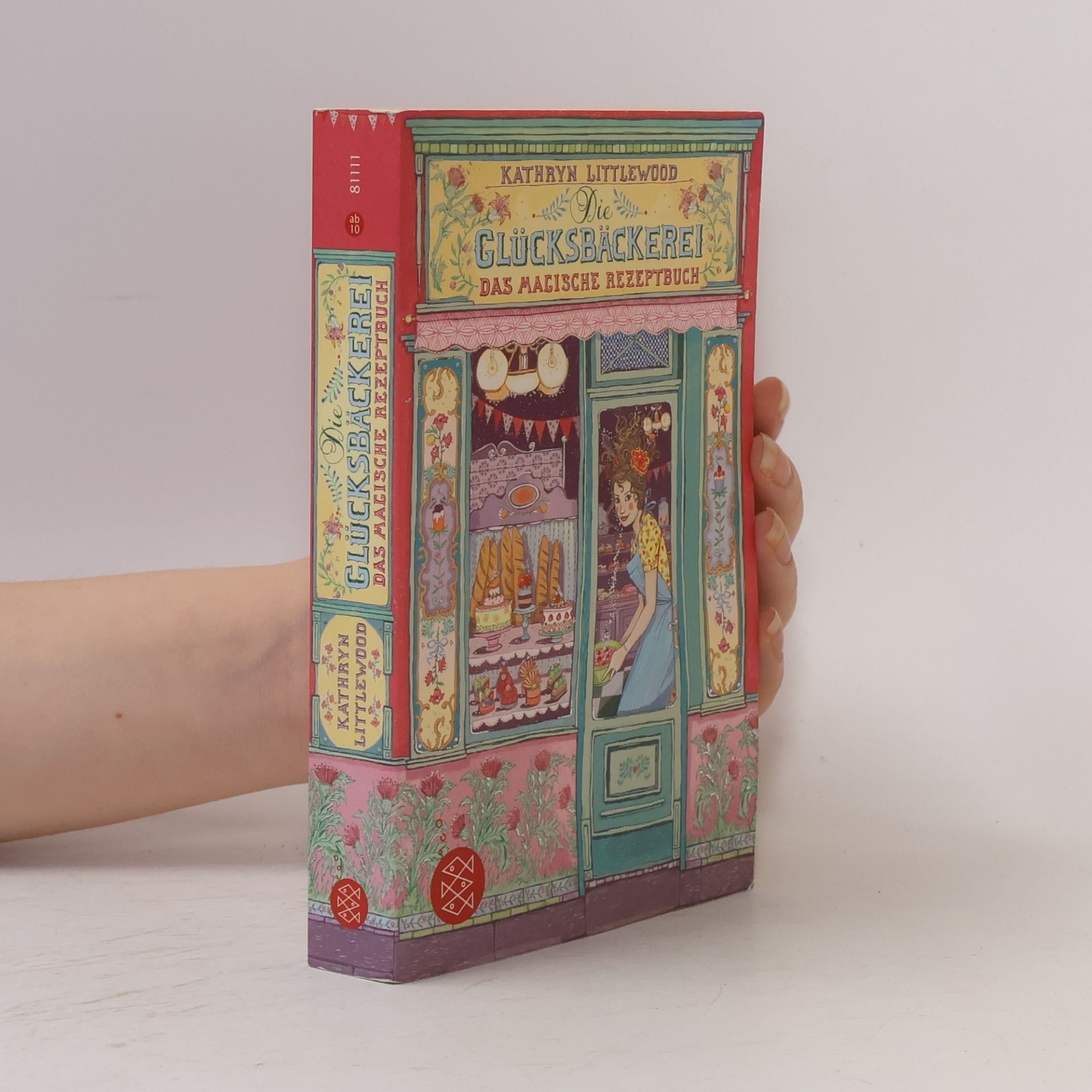 Kathryn Littlewood Glücksbäckerei. Das magische Rezeptbuch