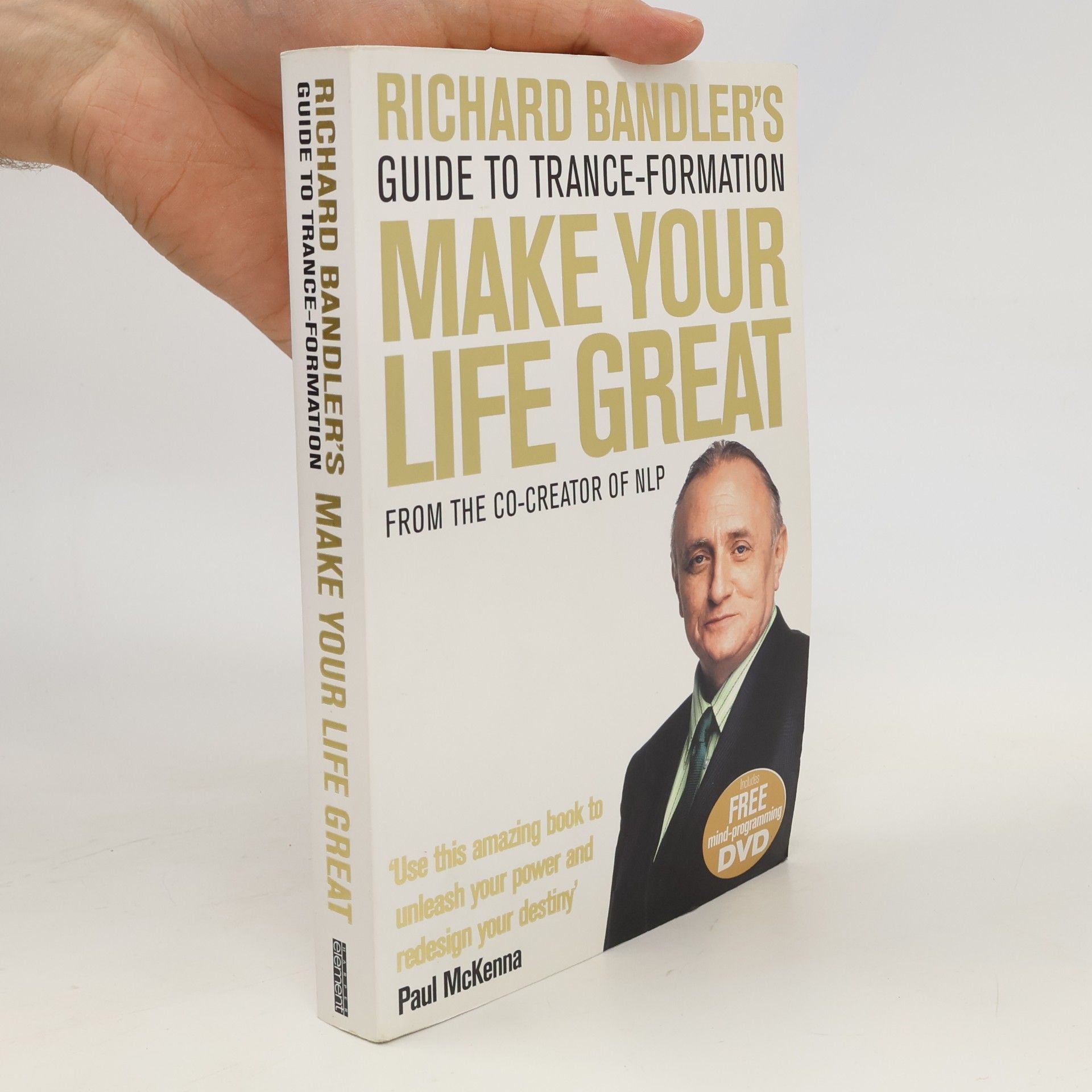 Richard Bandler Make Your Life Great