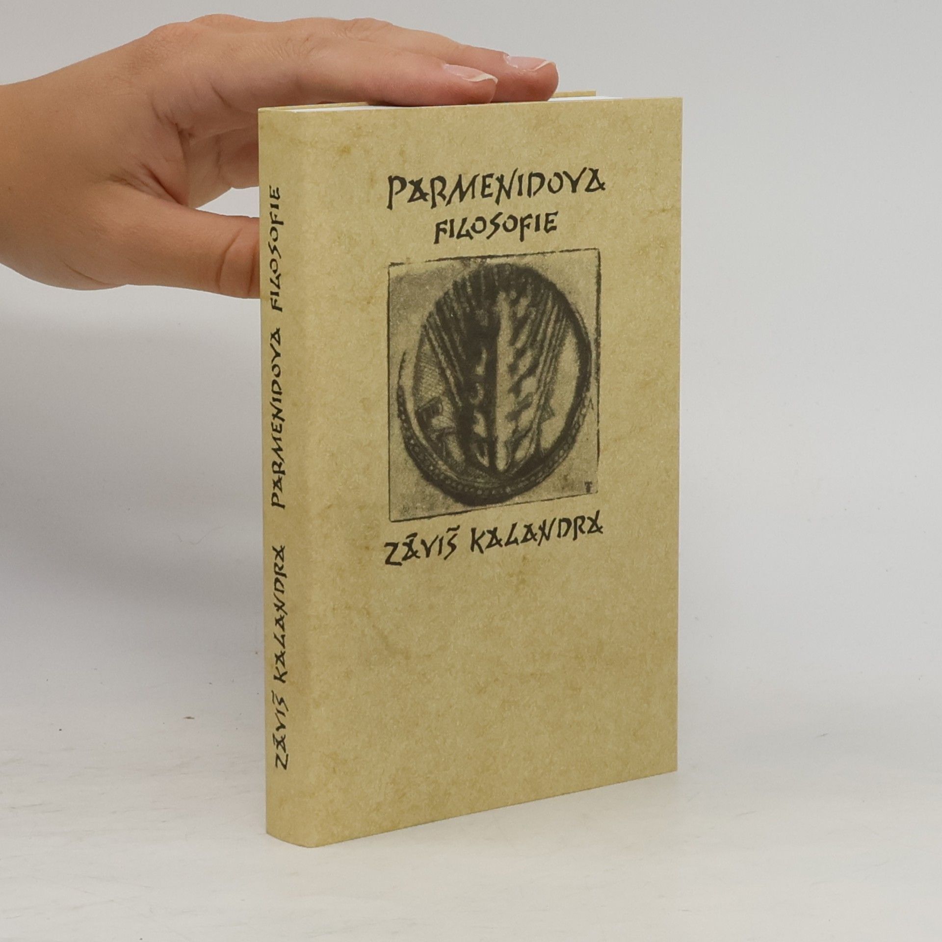 Záviš Kalandra Parmenidova filosofie