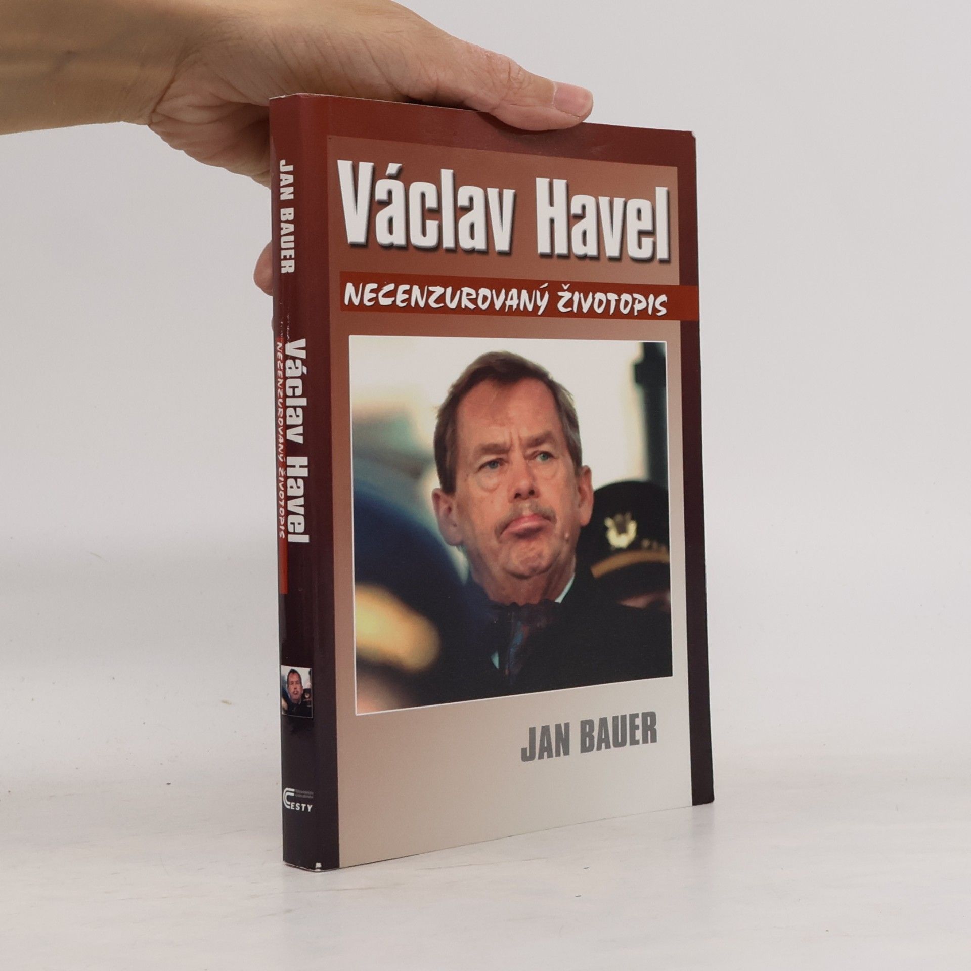 Jan Bauer Václav Havel: Necenzurovaný životopis