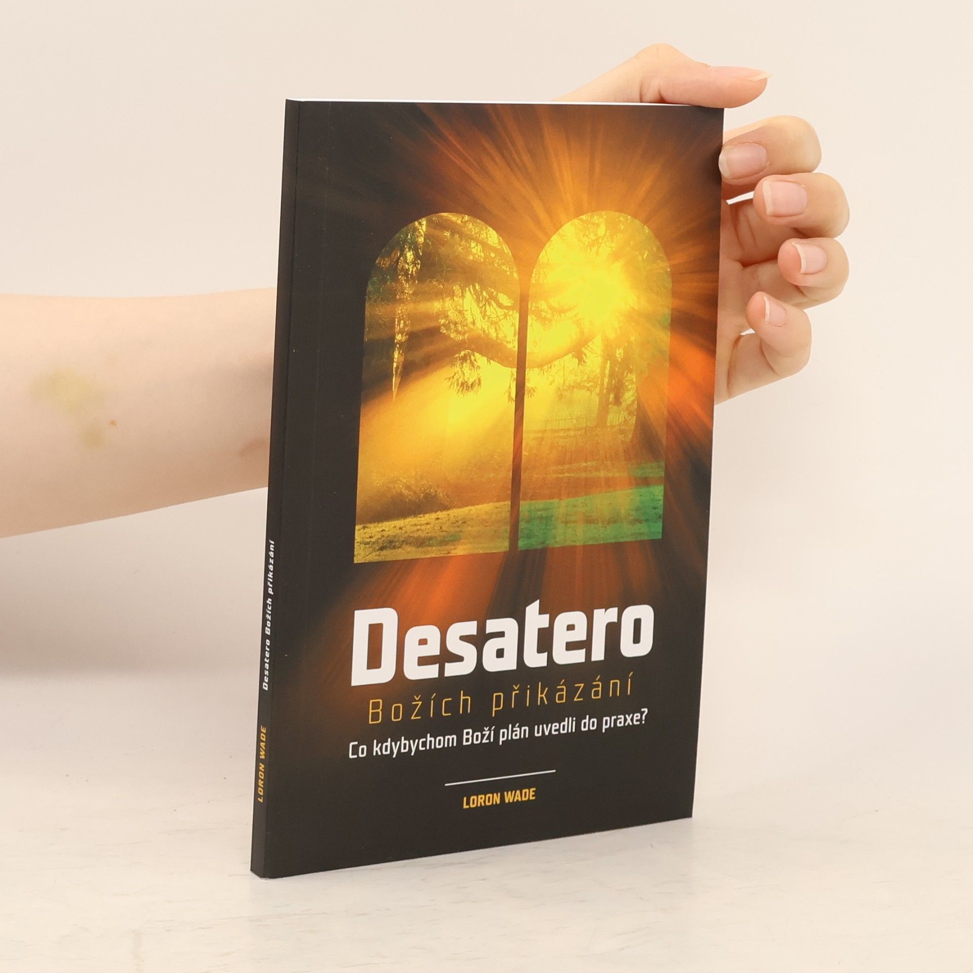 Loron Wade Desatero Božích přikázání