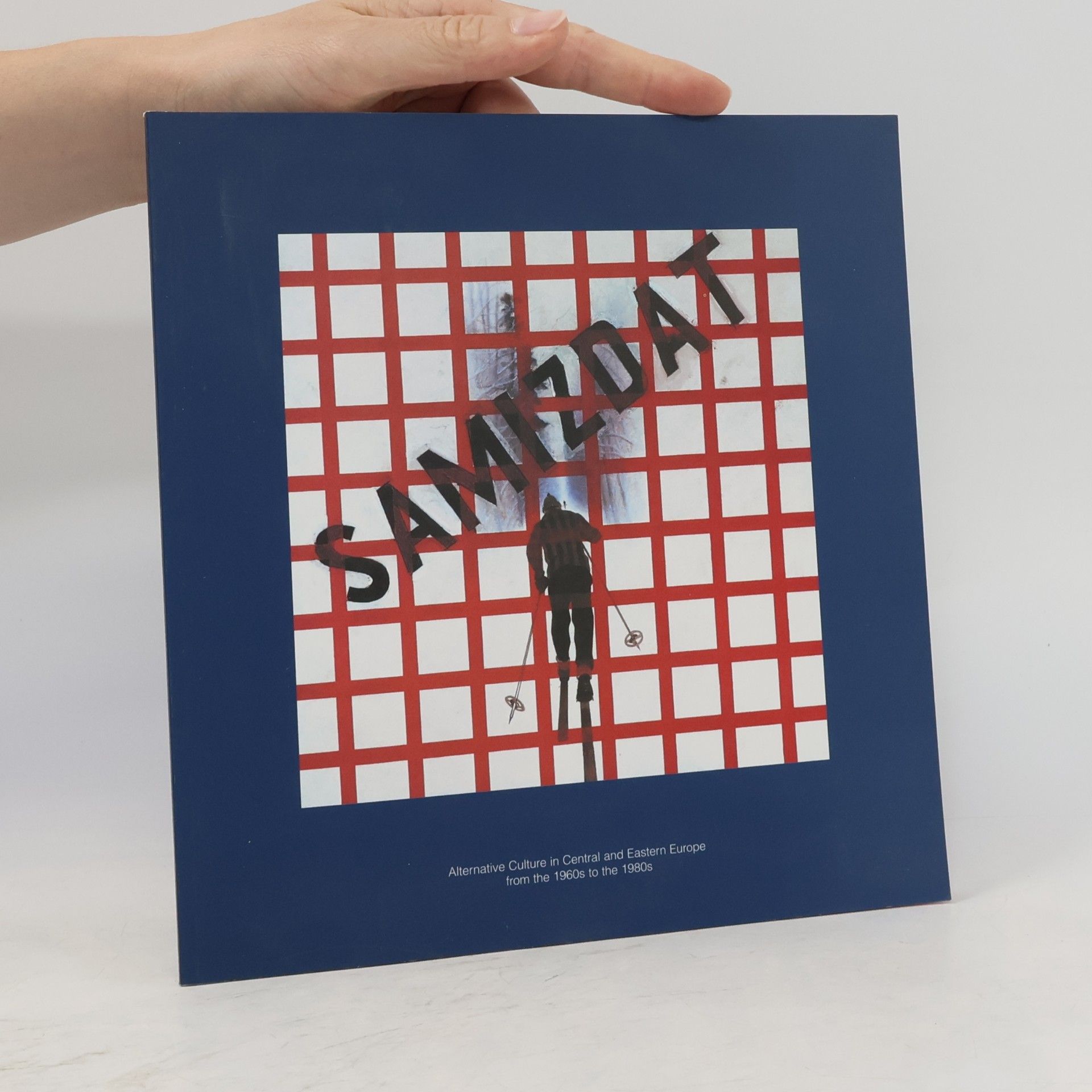 Samizdat. Alternative Culture in Central and Eastern Europe - from the 1960s to the 1980s