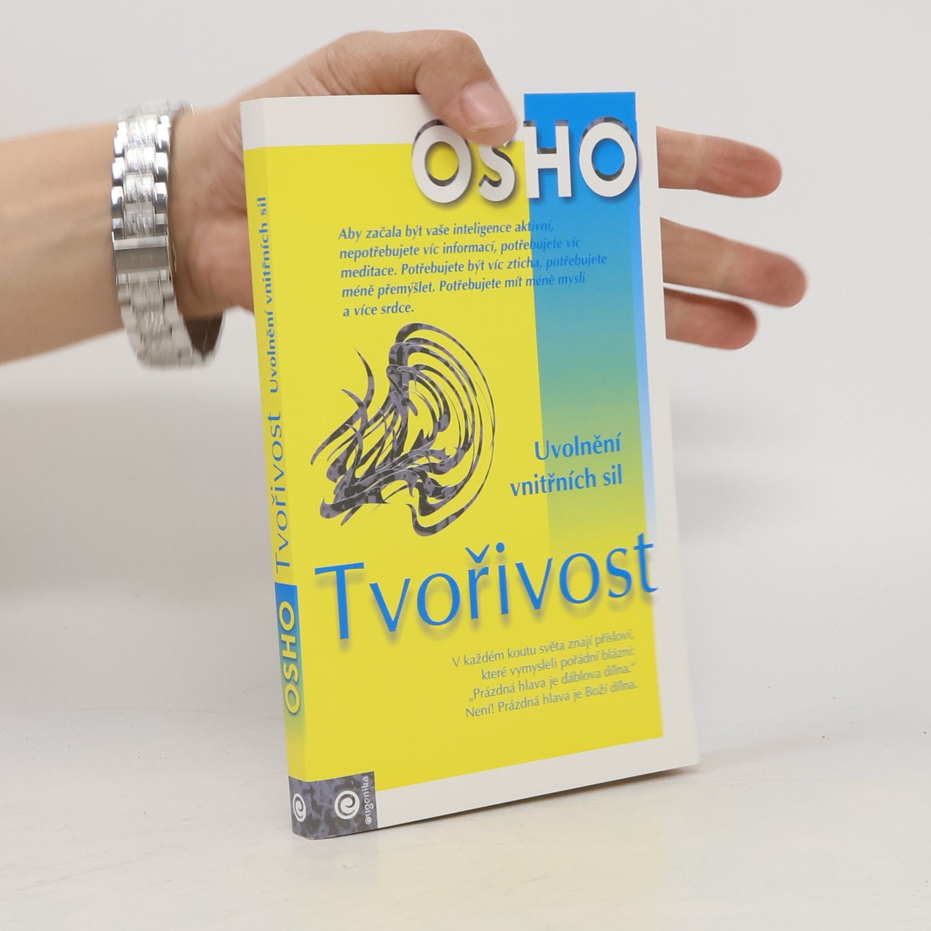 Ošó Tvořivost: Uvolnění vnitřních sil