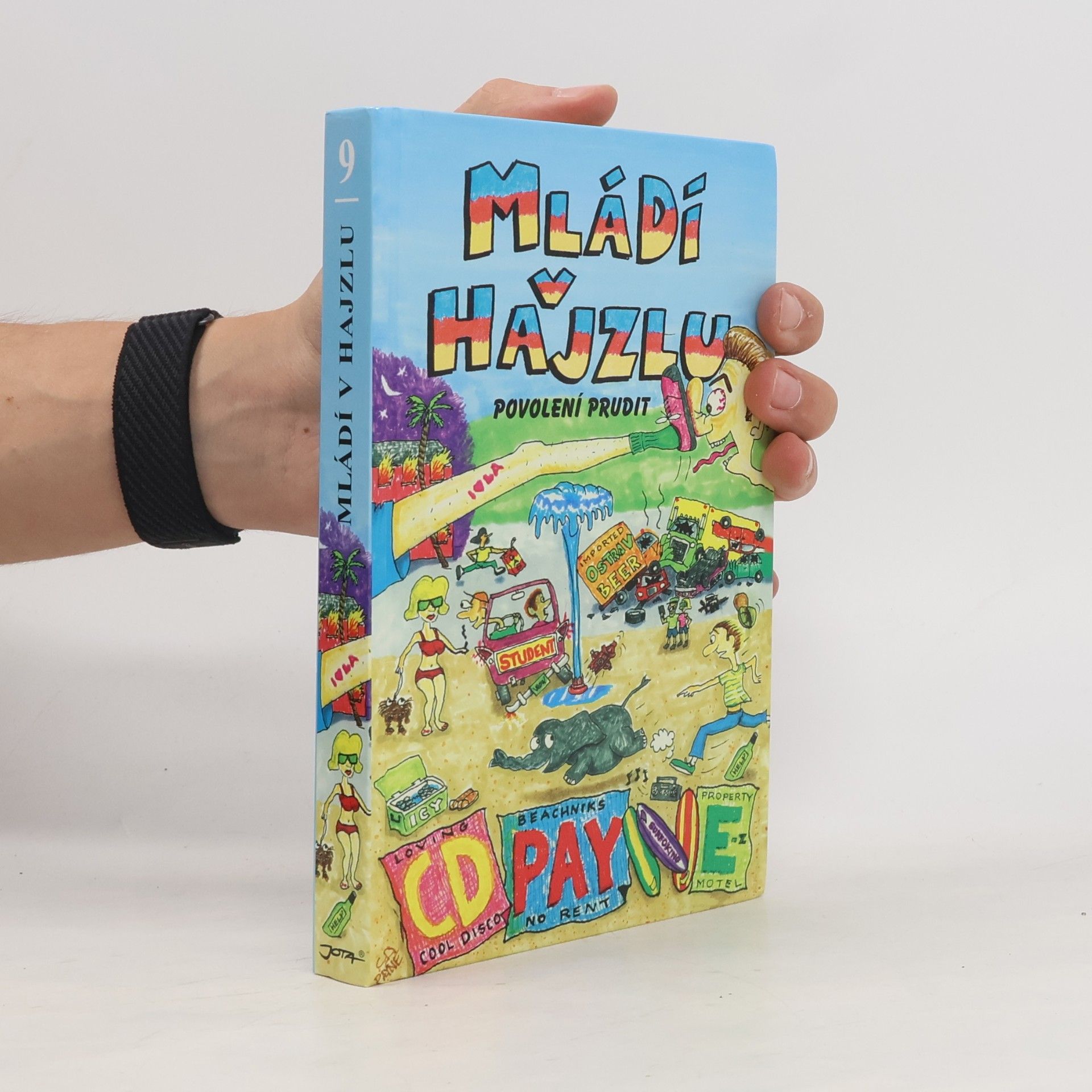Mládí v hajzlu: Povolení prudit