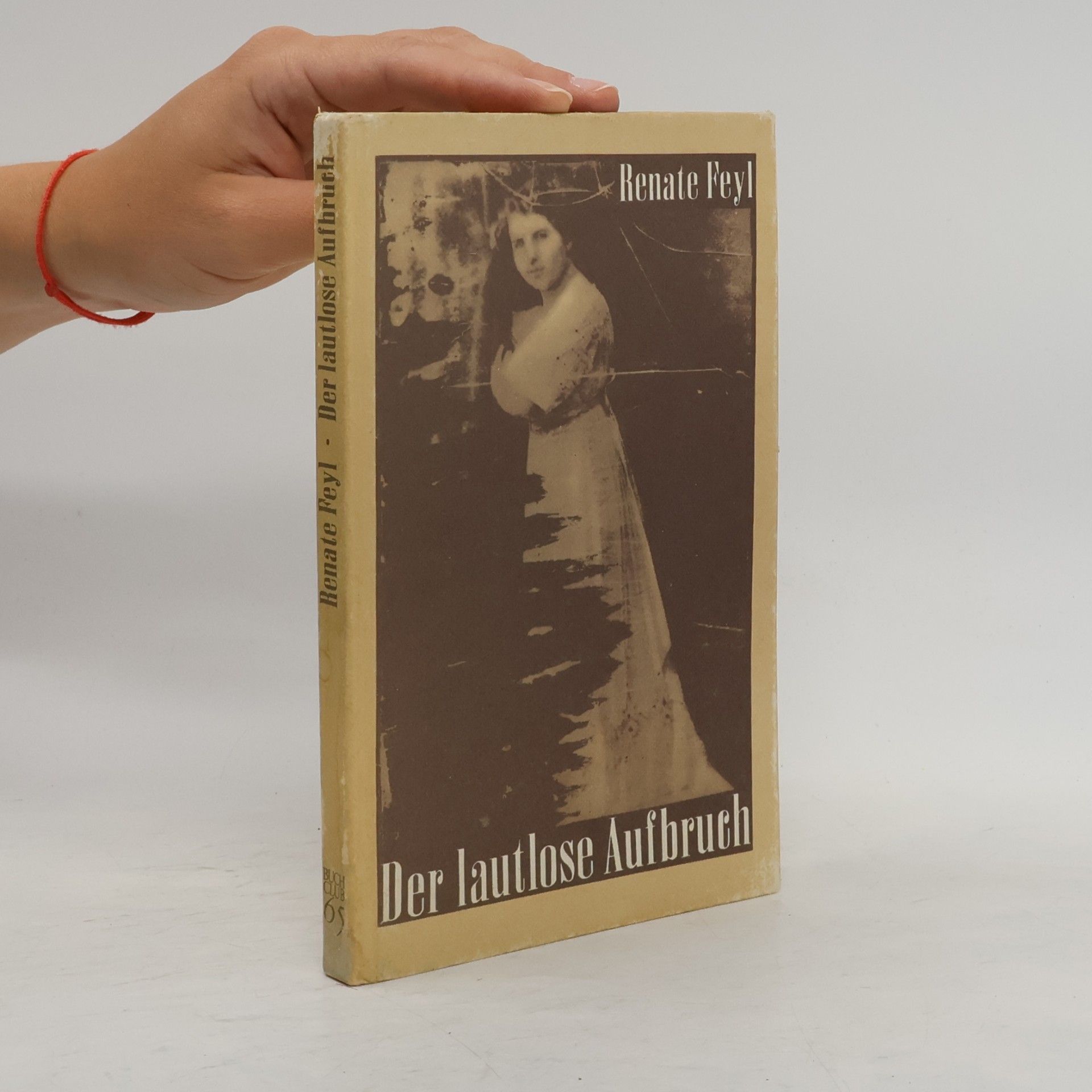 Renate Feyl Der lautlose Aufbruch