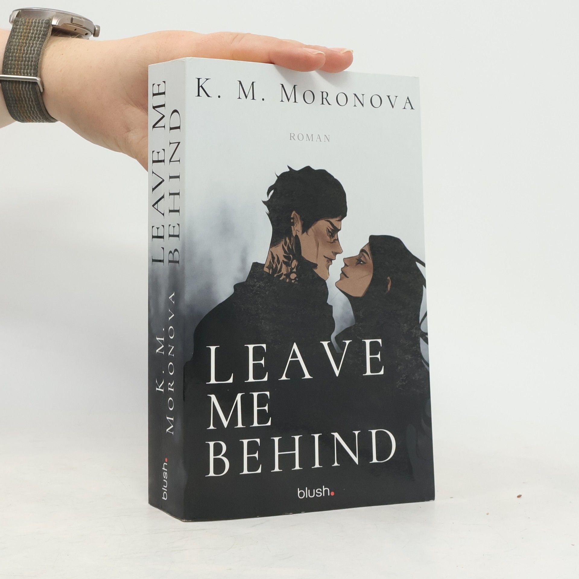 K M Moronova Leave Me Behind