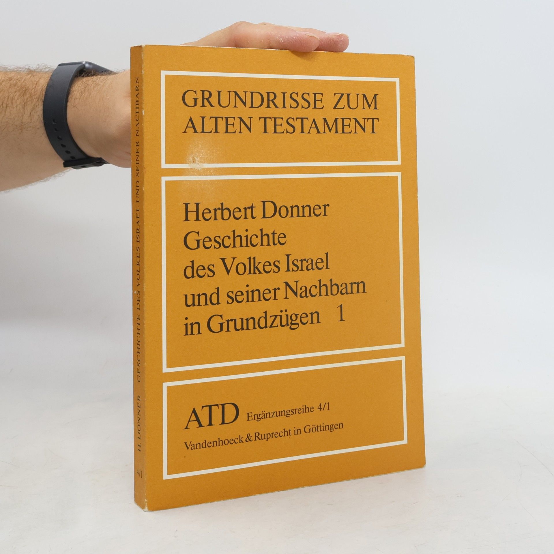 Herbert Donner Geschichte des Volkes Israel und seiner Nachbarn in Grundzügen