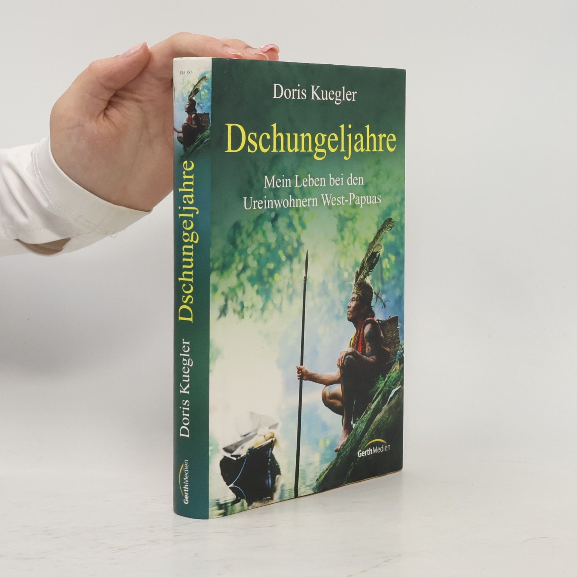 Dschungeljahre. Mein Leben bei den Ureinwohnern West-Papuas.