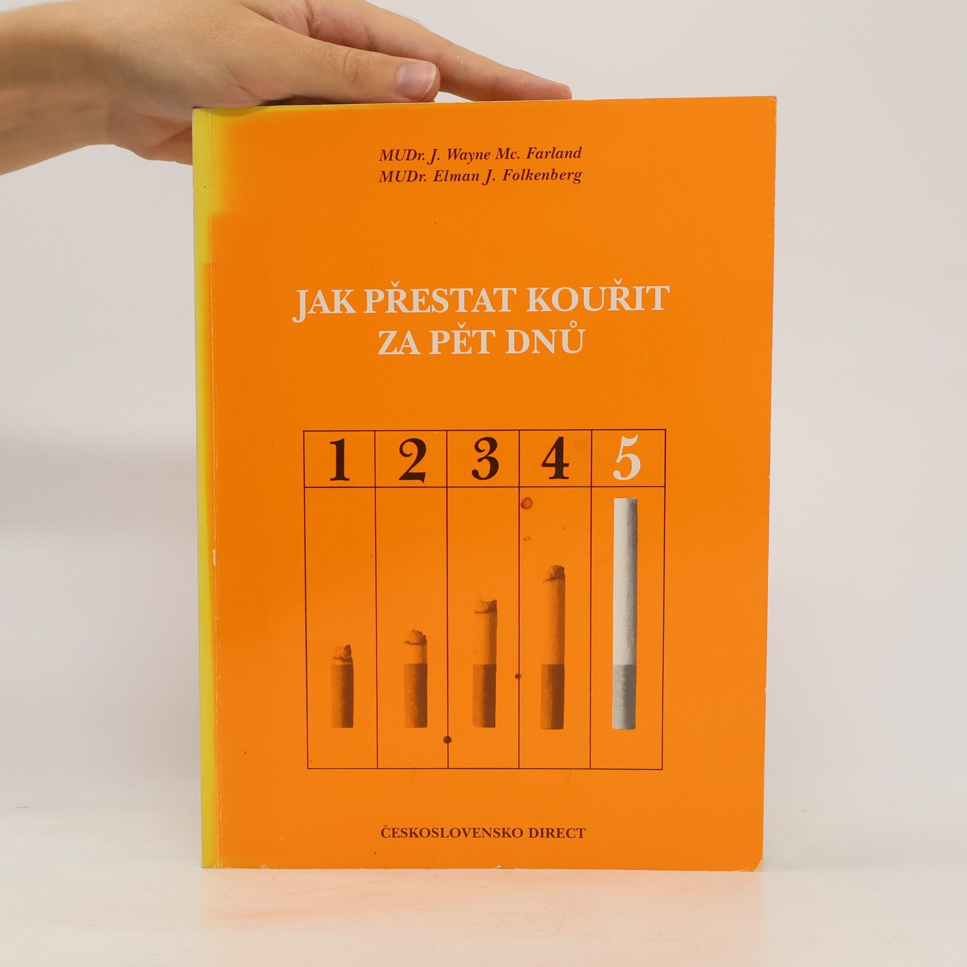 J. Wayne Jaspar Wayne McFarland Jak přestat kouřit za pět dnů