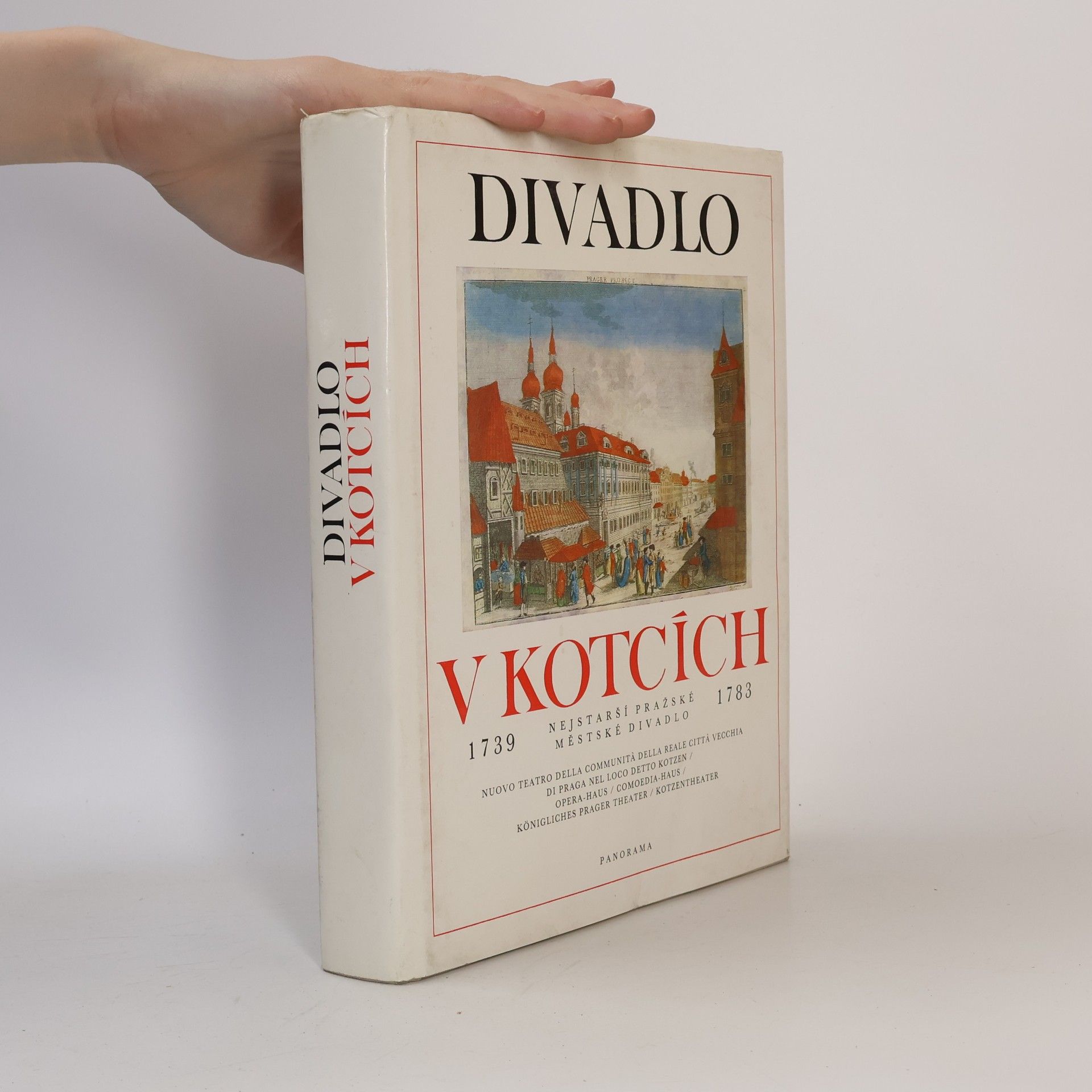 Autores varios Divadlo v Kotcích. Nejstarší pražské městské divadlo. 1739 - 1783