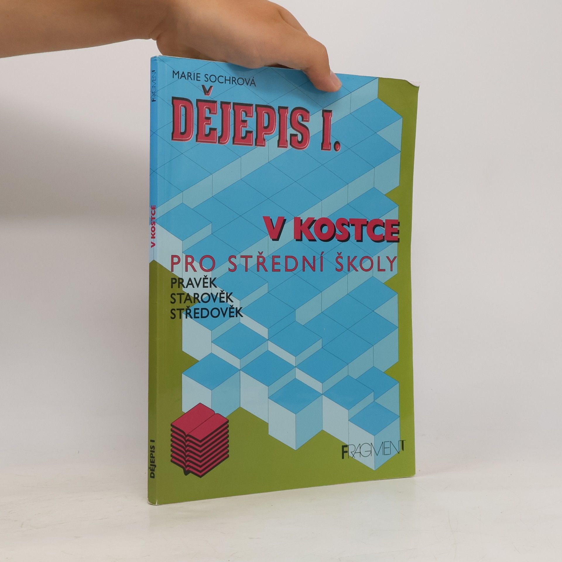 Marie Sochrová Dějepis I. v kostce