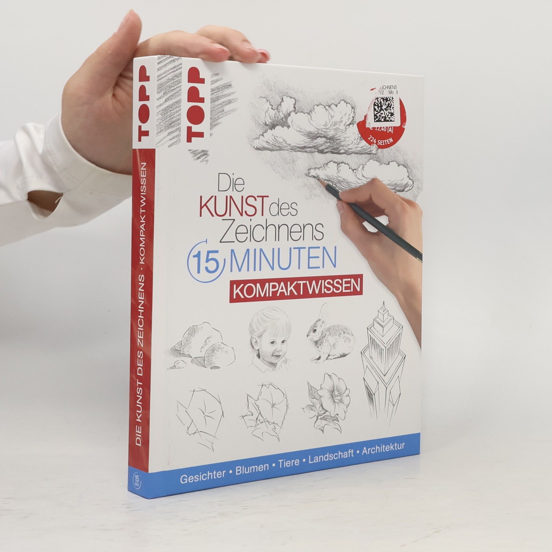 Collectif d'auteurs Die Kunst des Zeichnens 15 Minuten - Kompaktwissen