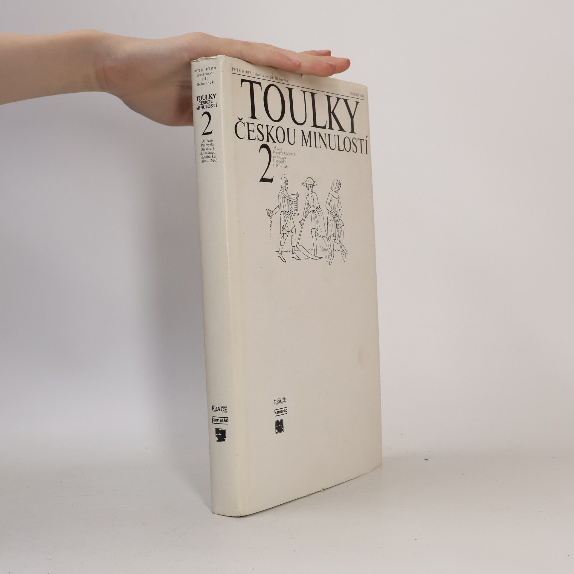 Petr Hořejš Toulky českou minulostí 2