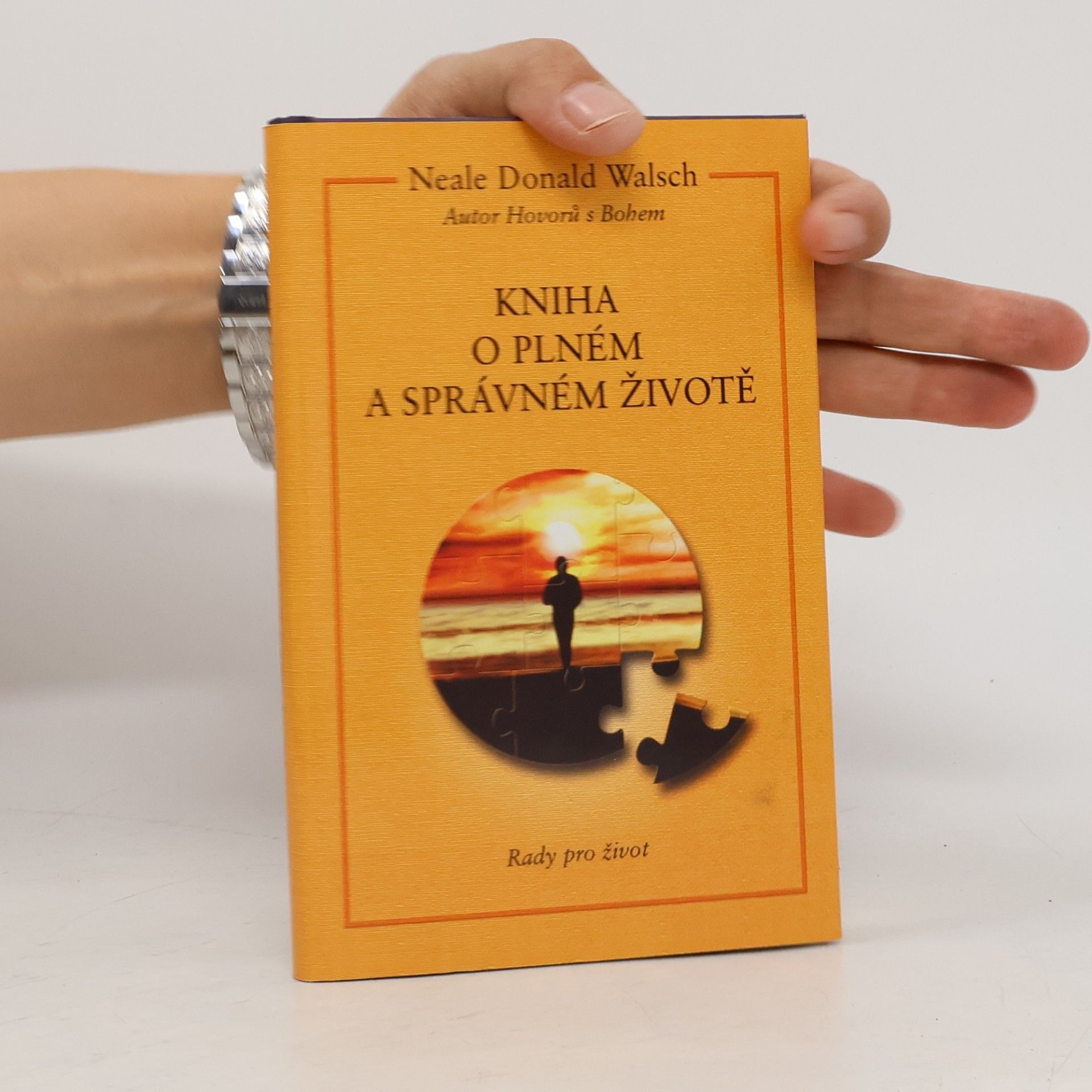 Neale Donald Walsch Kniha o plném a správném životě