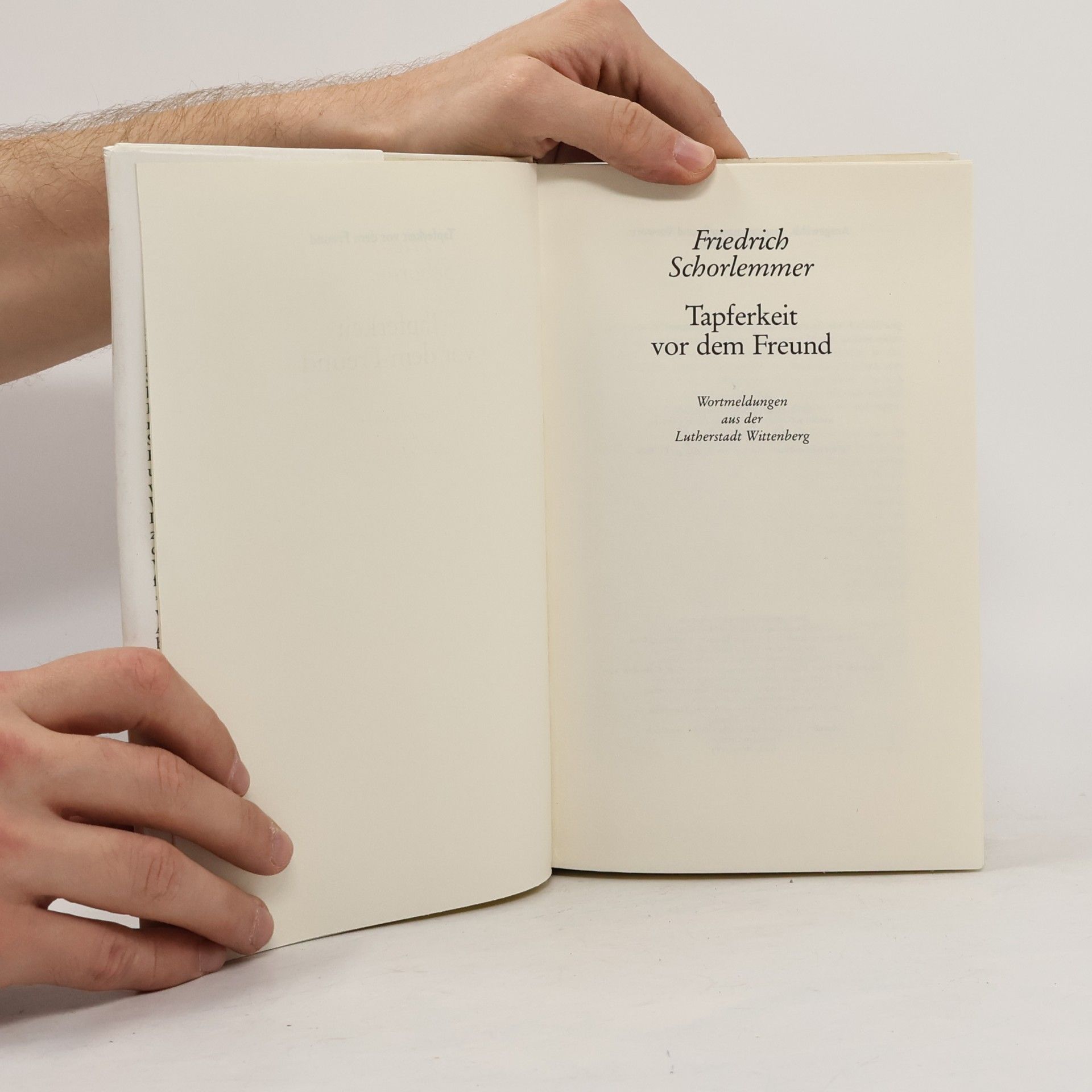 Friedrich Schorlemmer Tapferkeit vor dem Freund