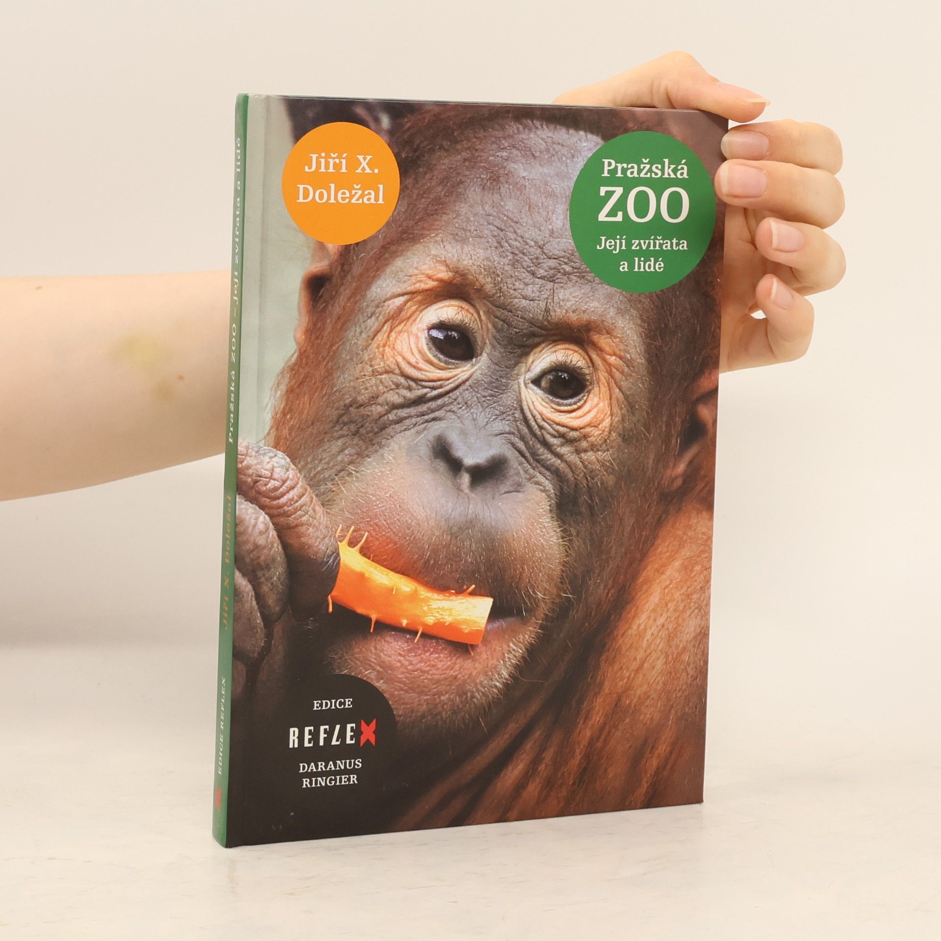 Jiří X. Doležal Pražská zoo. Její zvířata a lidé