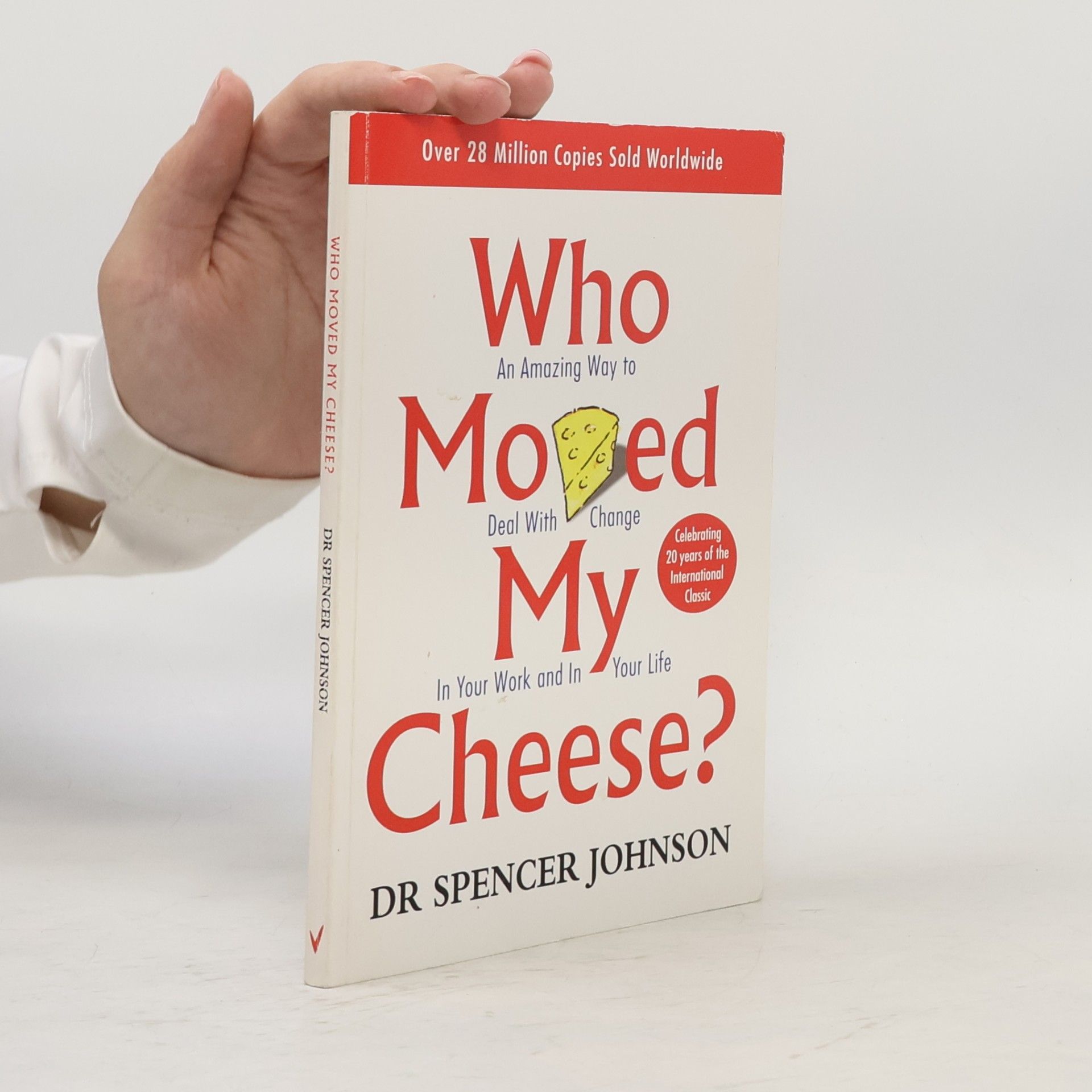 Spencer Johnson Who Moved My Cheese?