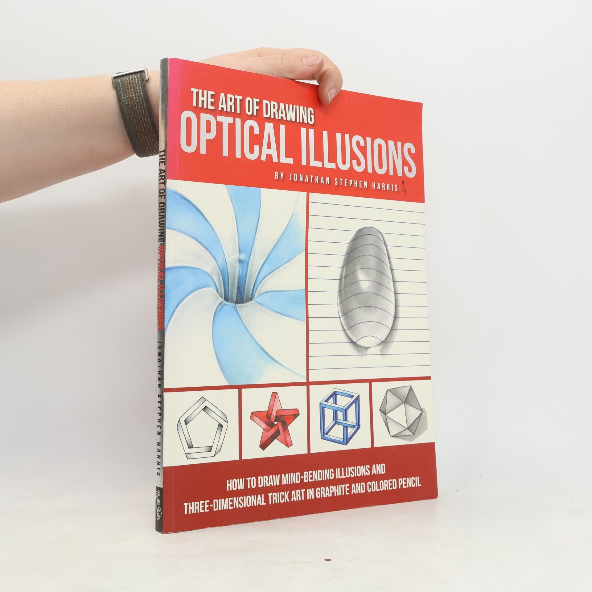Jonathan Stephen Harris The Art of Drawing Optical Illusions