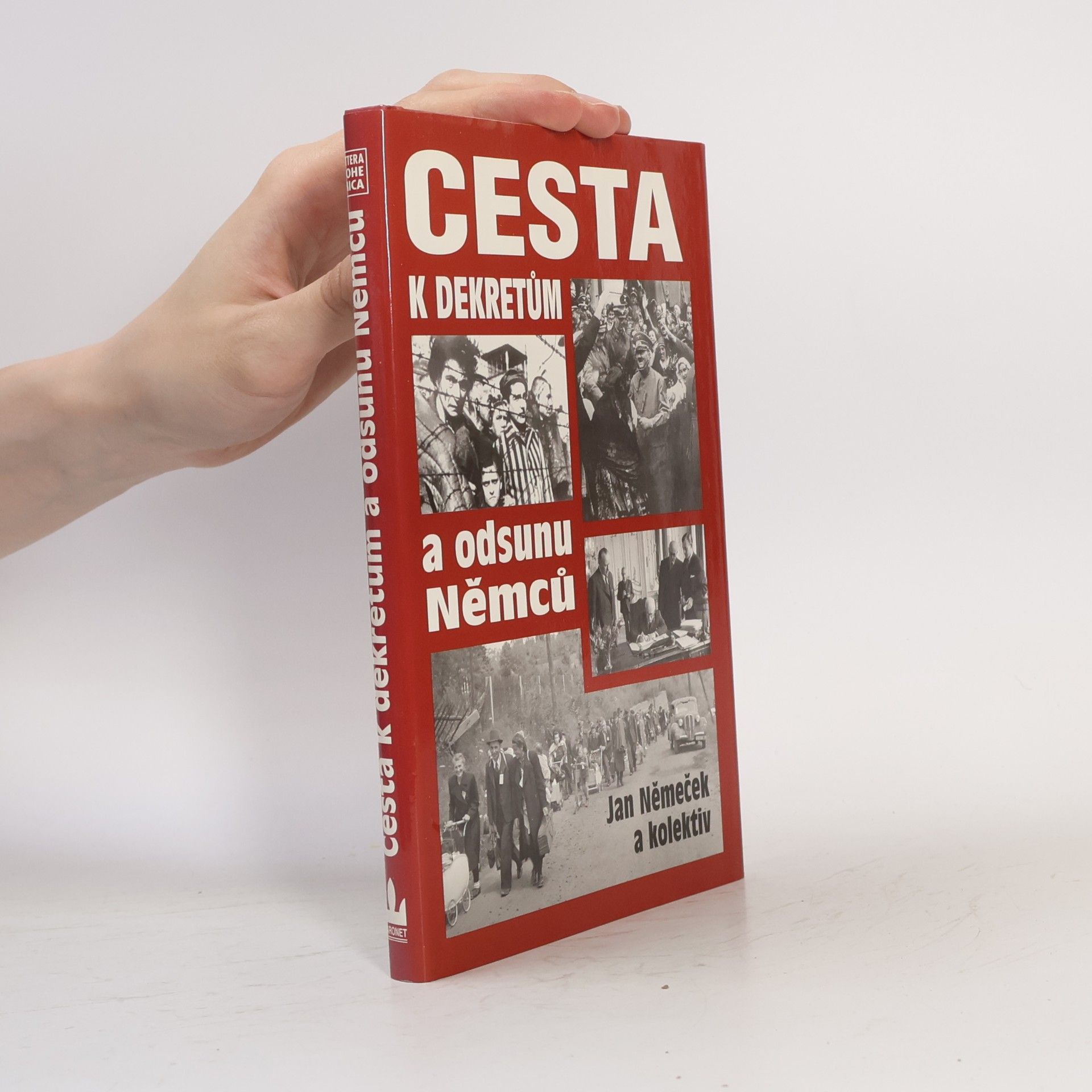 Kolektiv autorů Cesta k dekretům a odsunu Němců