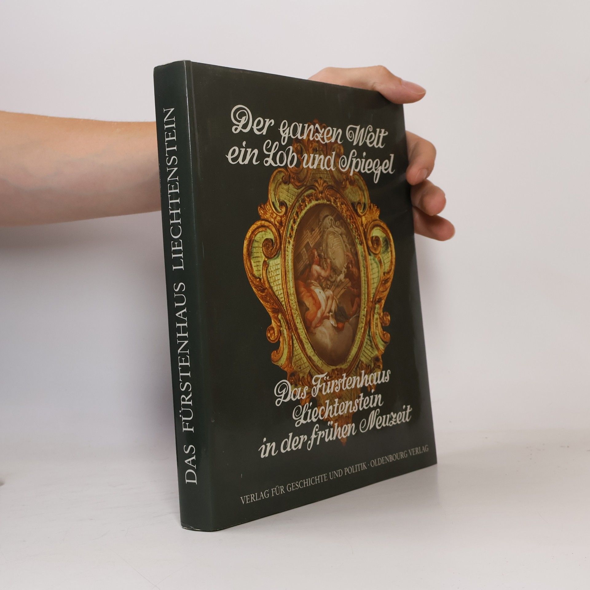 Various authors Das Fürstenhaus Liechtenstein in der frühen Neuzeit