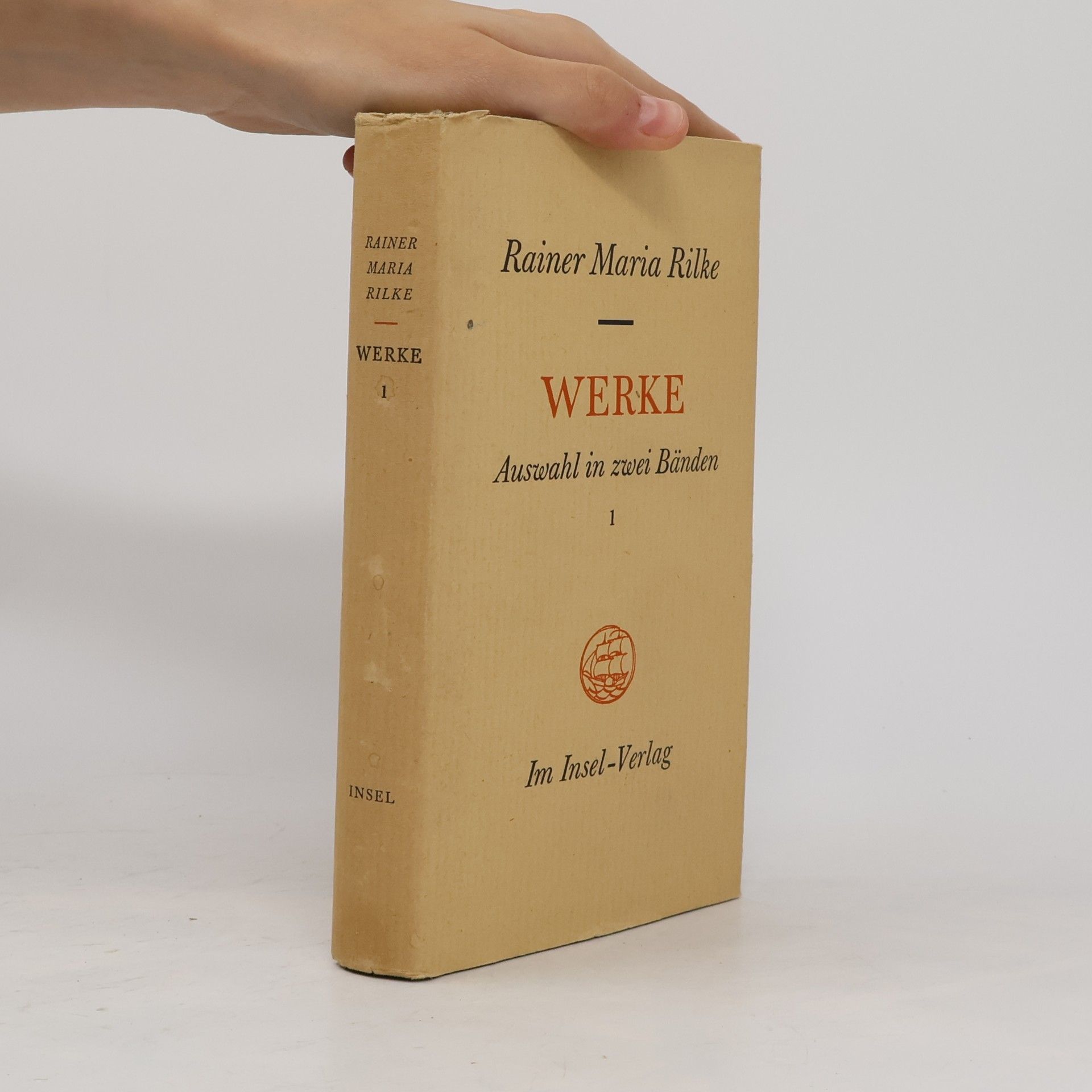 Rainer Maria Rilke Rainer Maria Rilke Werke. Auswahl in zwei Bänden I