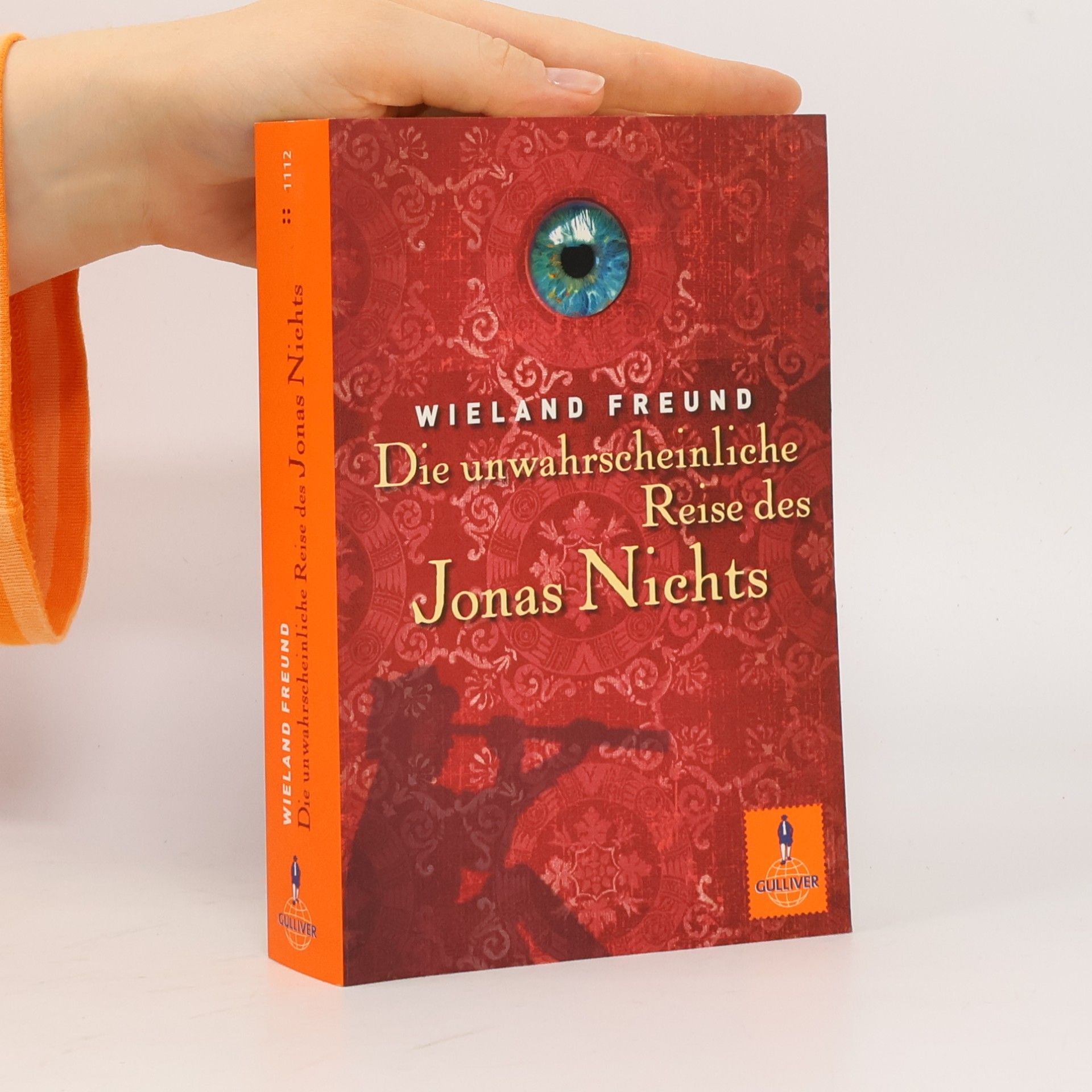 Wieland Freund Die unwahrscheinliche Reise des Jonas Nichts